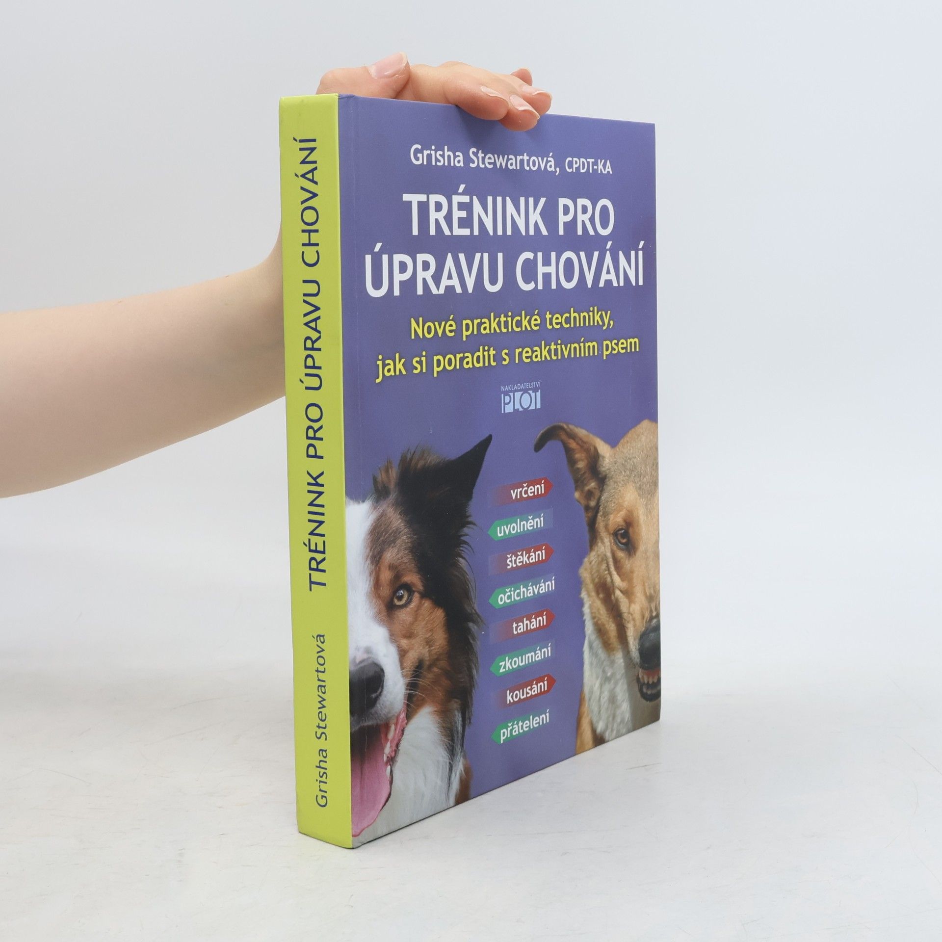 Trénink pro úpravu chování : nové praktické techniky, jak si poradit s reaktivním psem