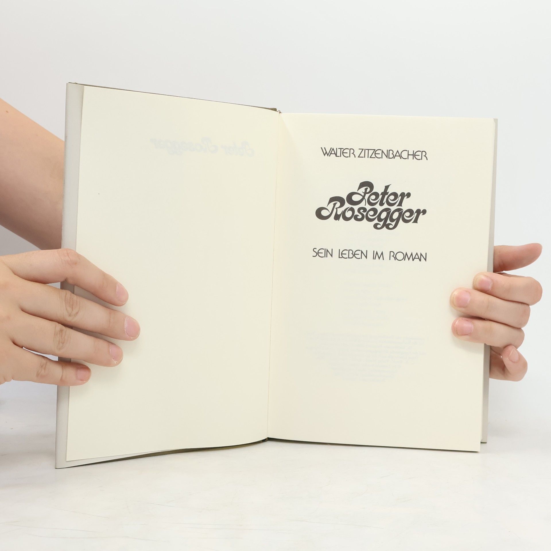 Walter Zitzenbacher Peter Rosegger. Sein Leben im Roman