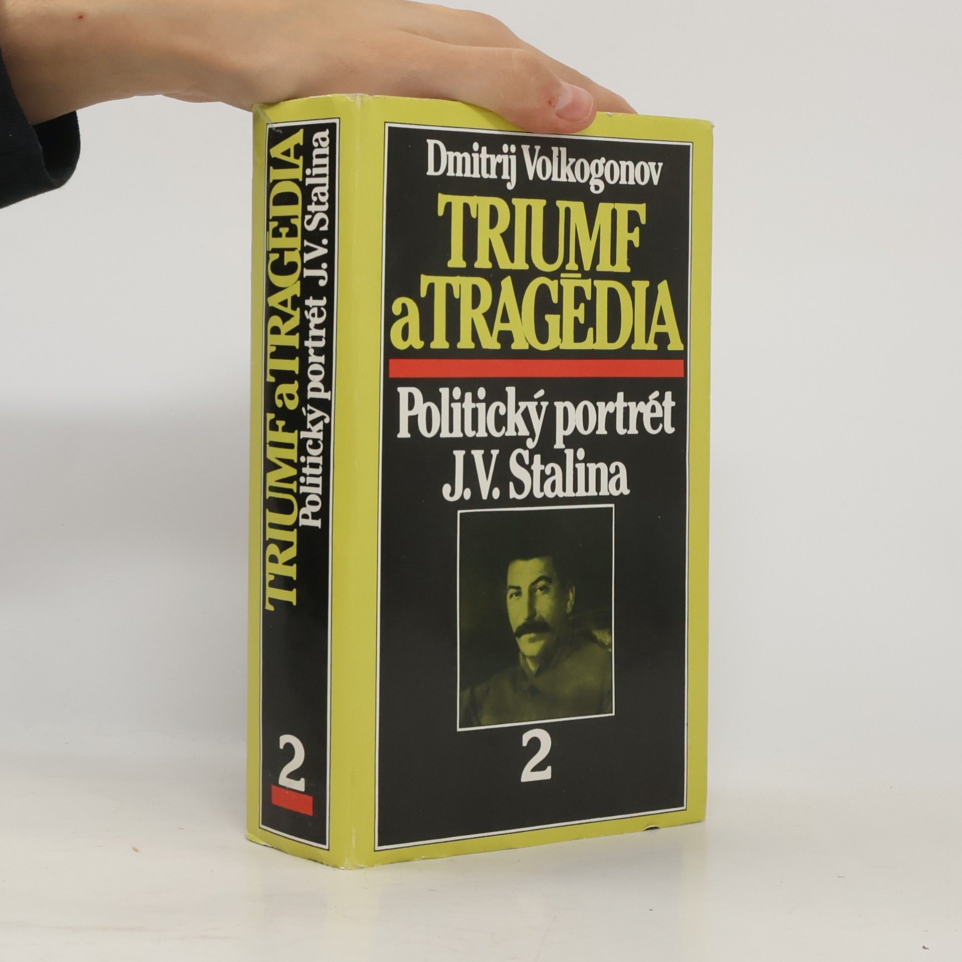 Triumf a tragédia : Politický portrét J.V.Stalina. 2. díl
