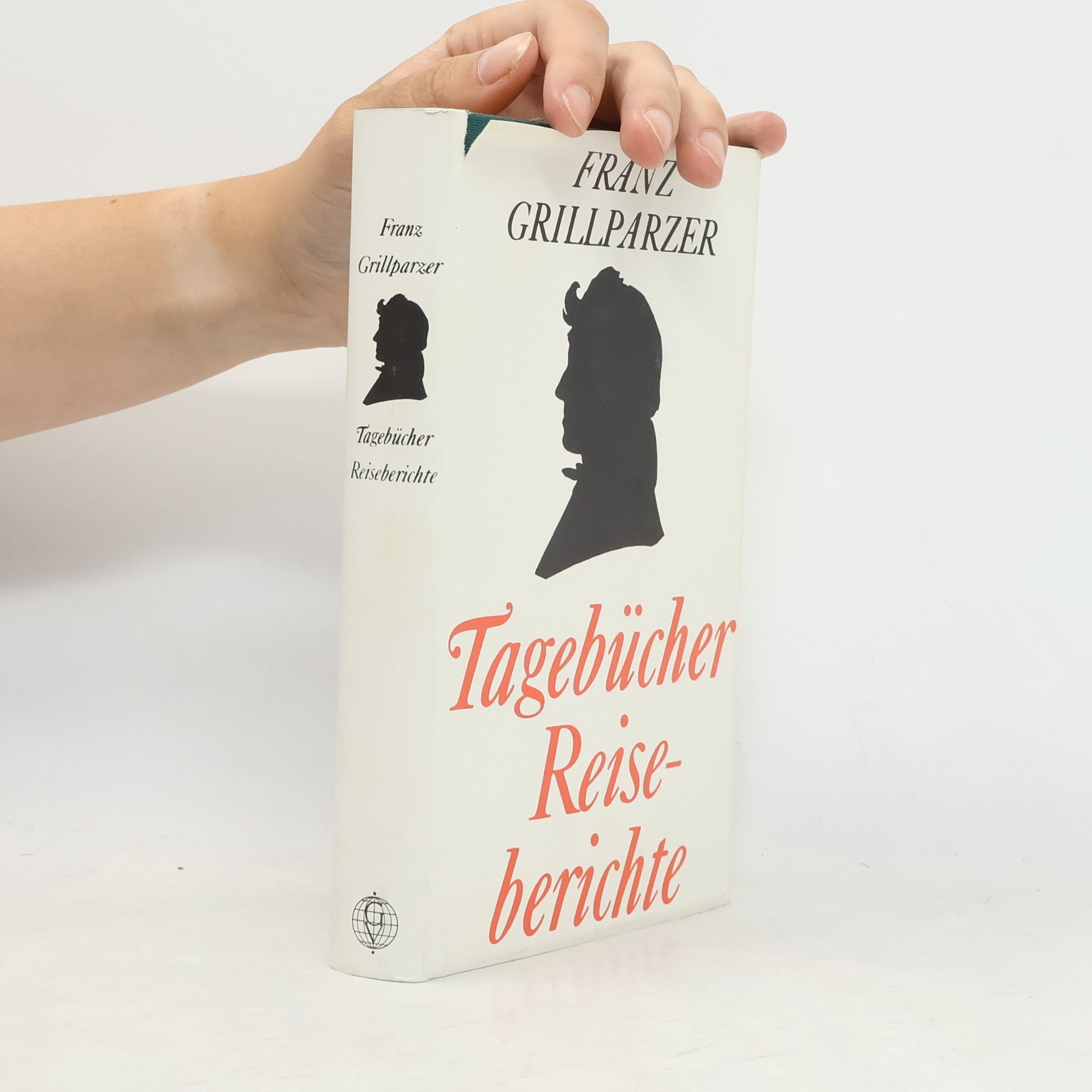 Franz Grillparzer Tagebücher und Reiseberichte