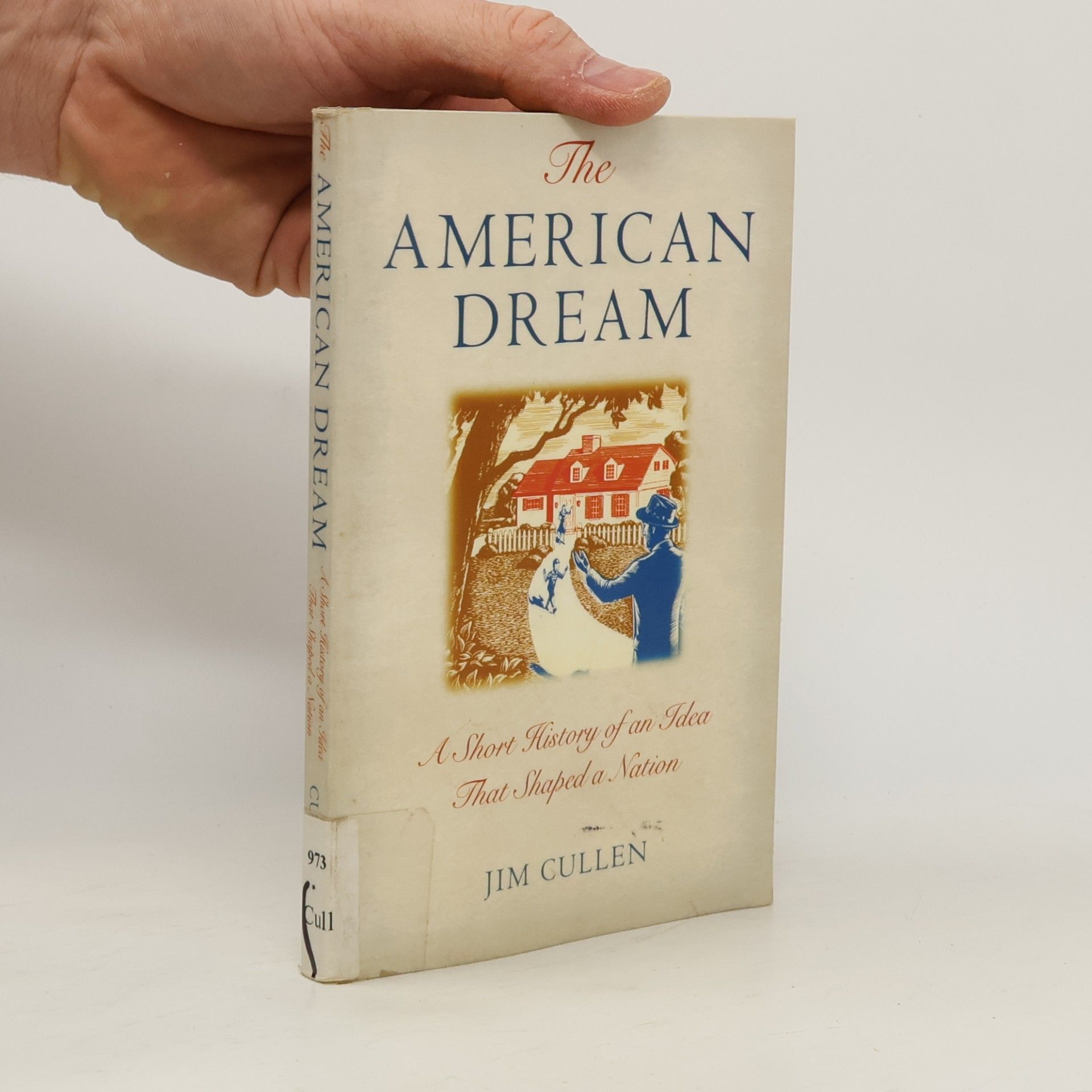 Jim P. Cullen The American Dream