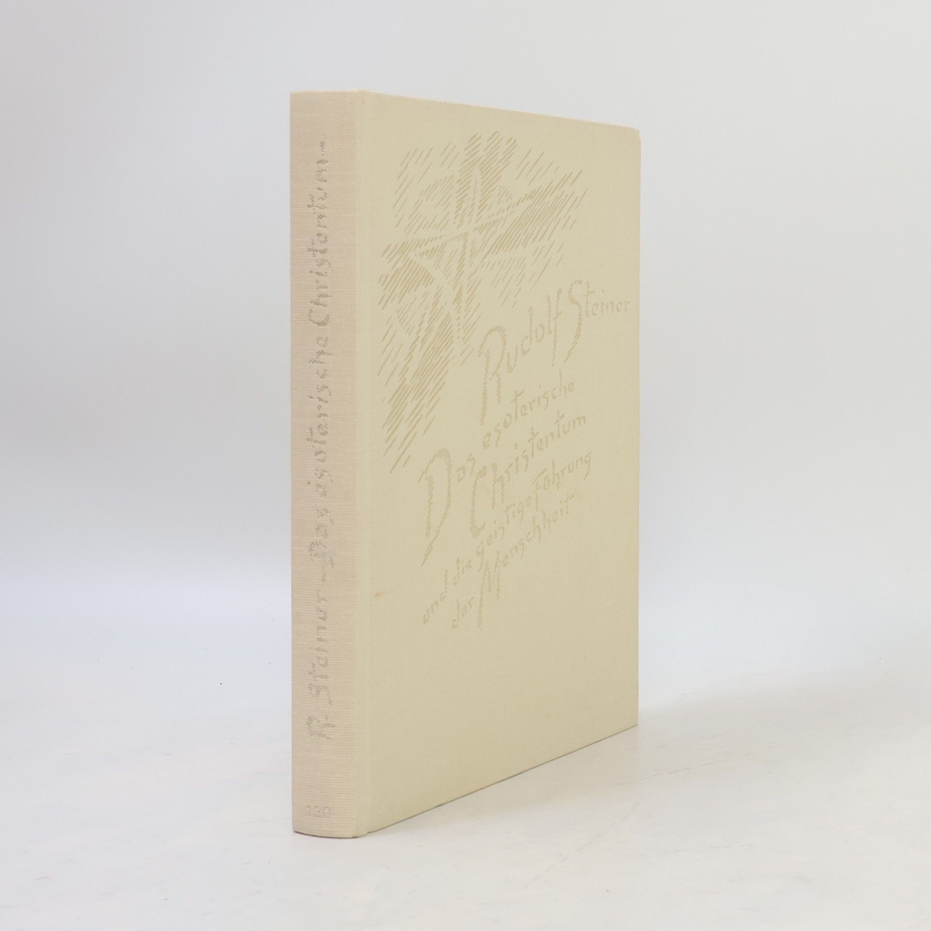 Rudolf Steiner Das esoterische Christentum und die geistige Führung der Menschheit