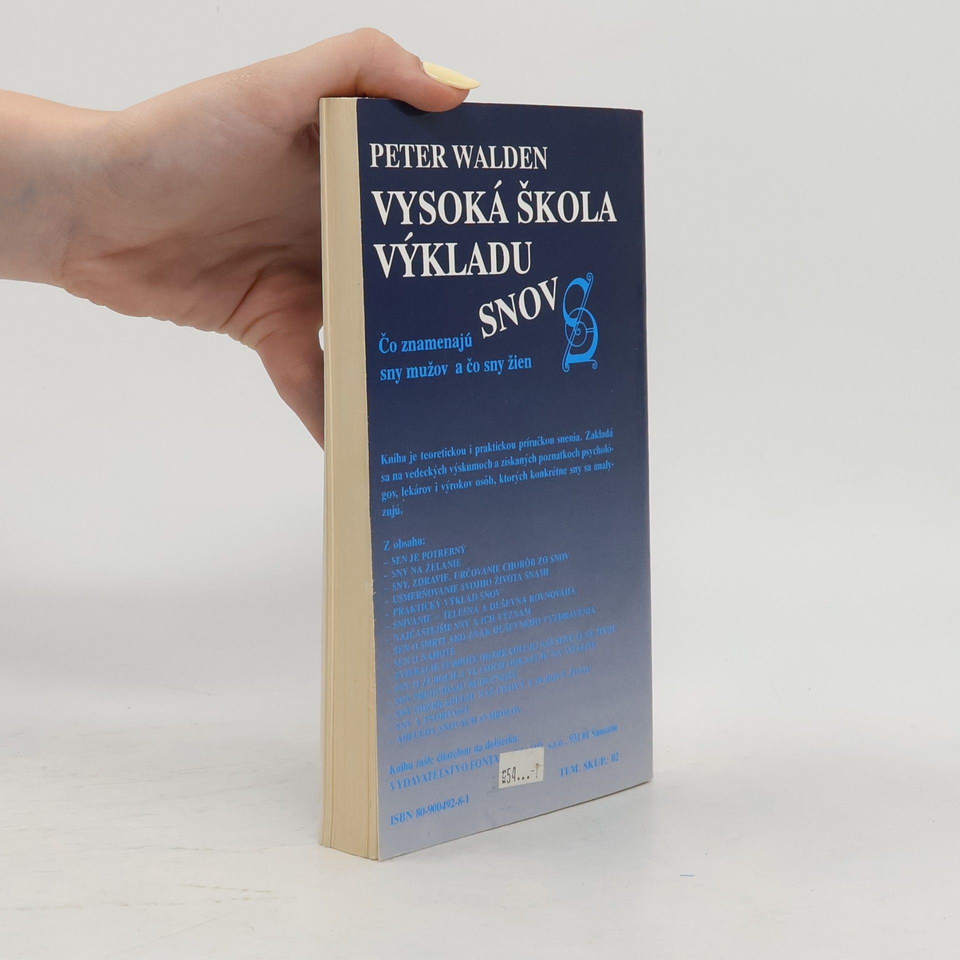 Peter Walden Vysoká škola výkladu snov : Čo znamenajú sny mužov a čo sny žien