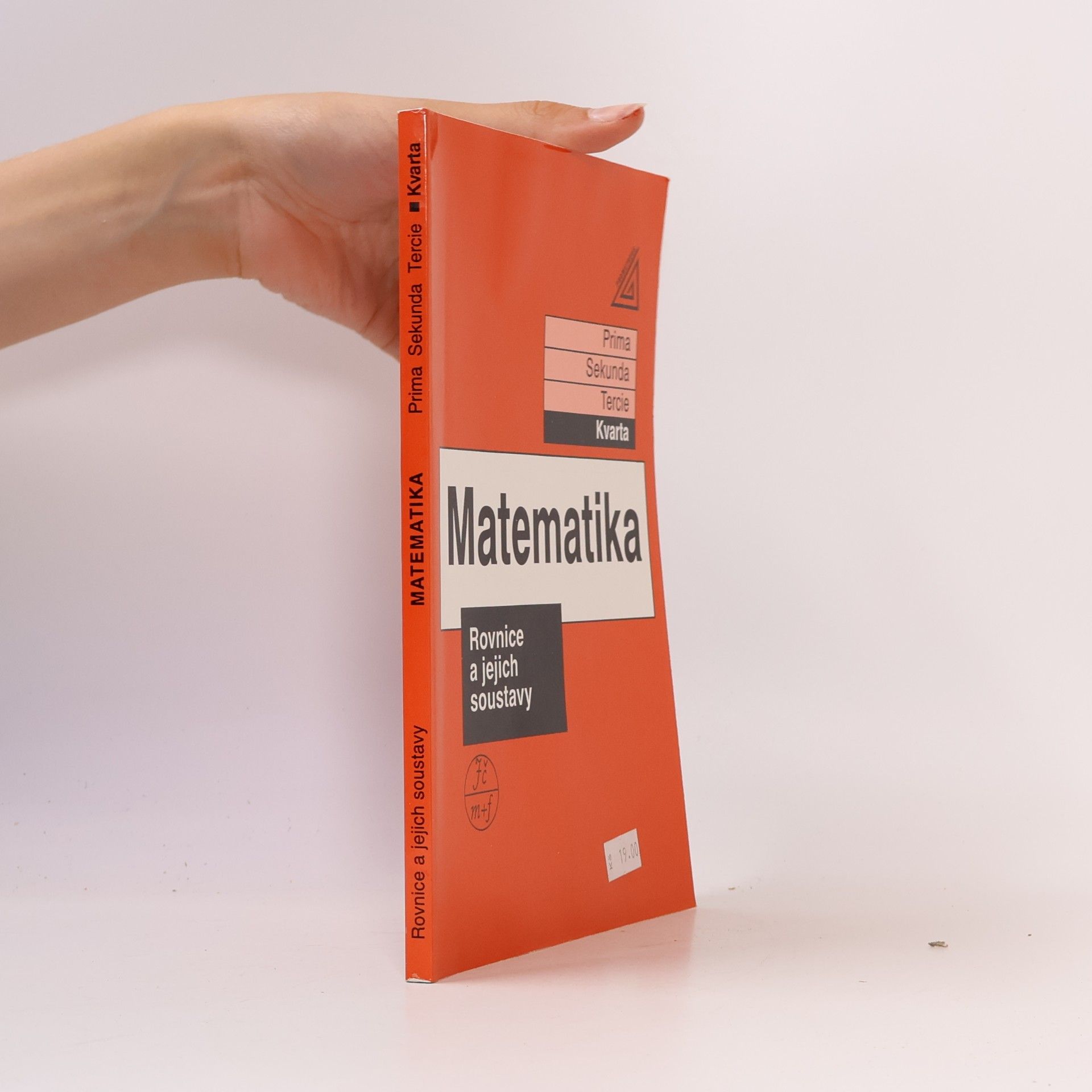 Jiří Herman Matematika: Kvarta. Rovnice a jejich soustavy