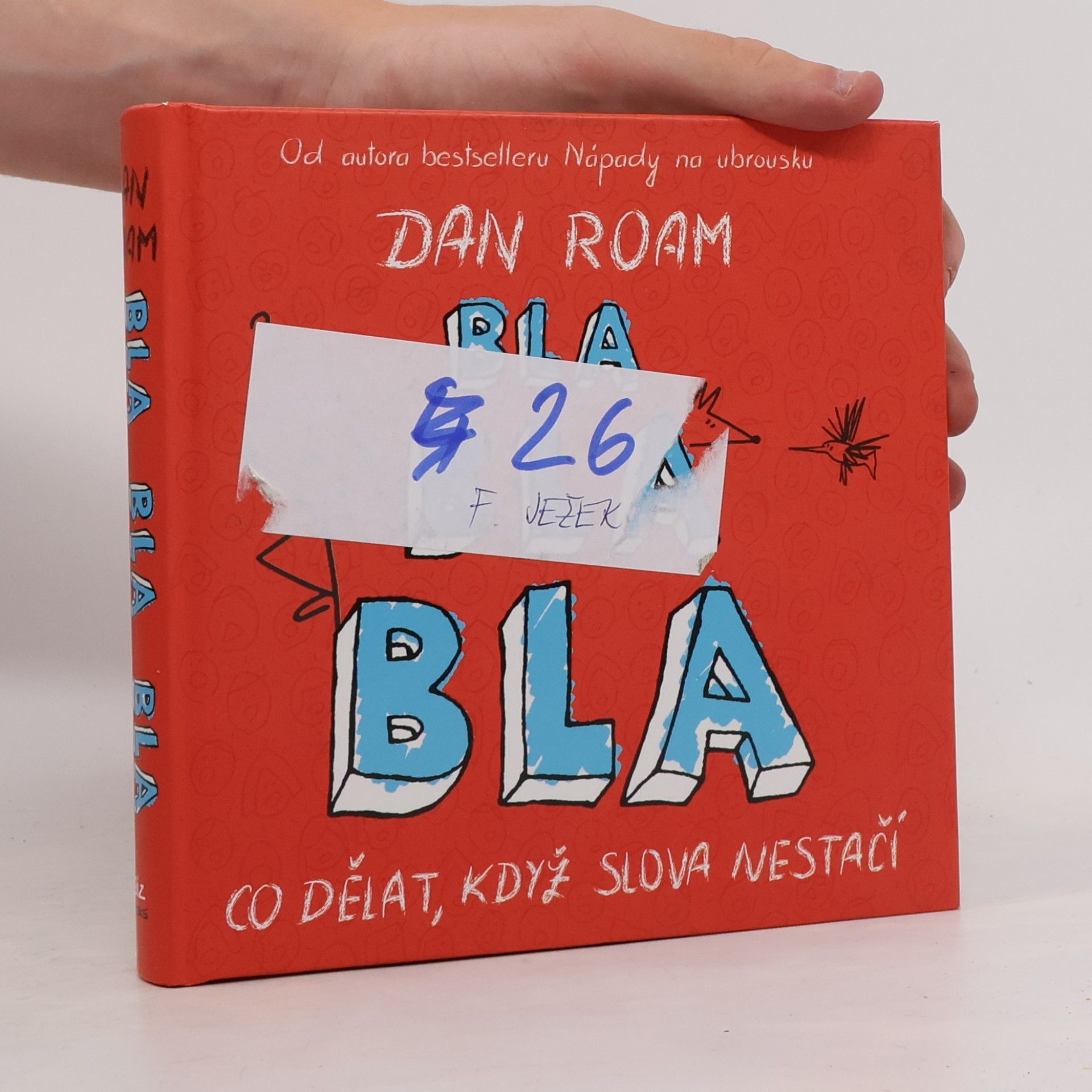 Dan Roam Bla bla bla: co dělat, když slova nestačí