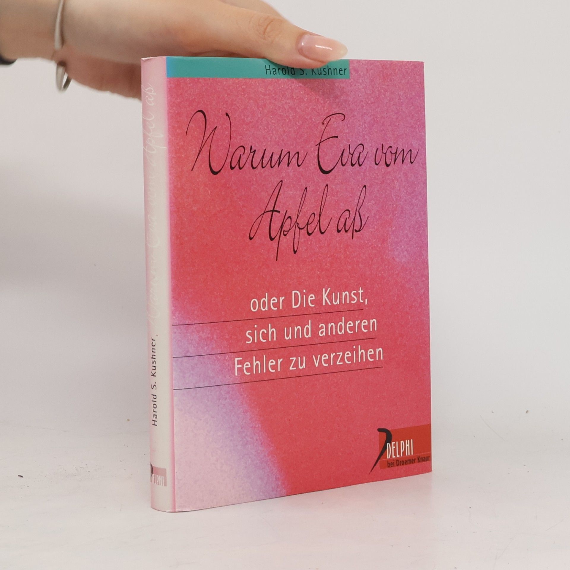 Harold Kushner Warum Eva vom Apfel aß.