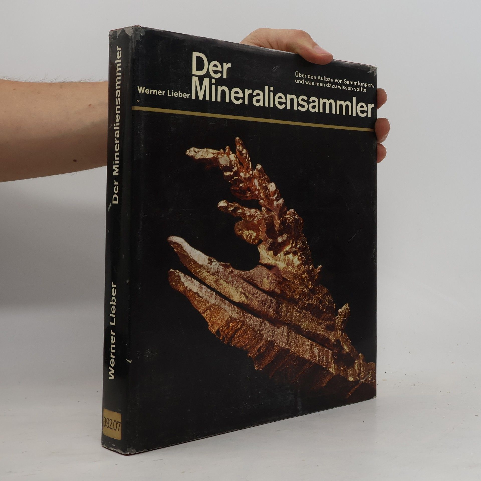 Werner Lieber Der Mineraliensammler