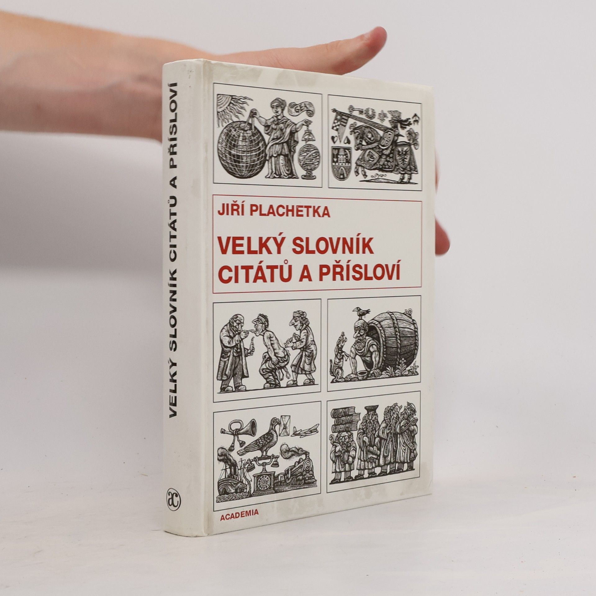Jiří Plachetka Velký slovník citátů a přísloví