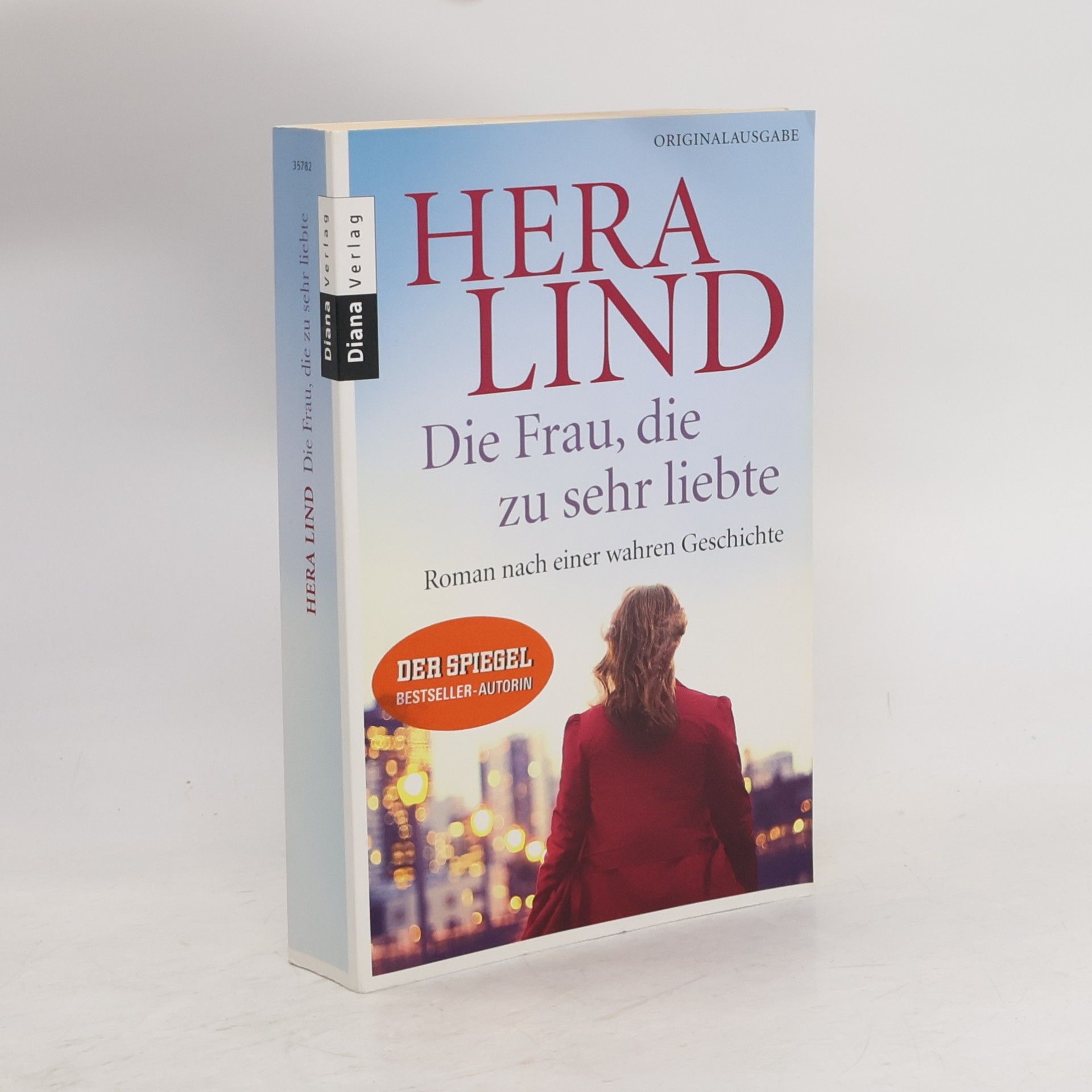 Hera Lind Die Frau, die zu sehr liebte