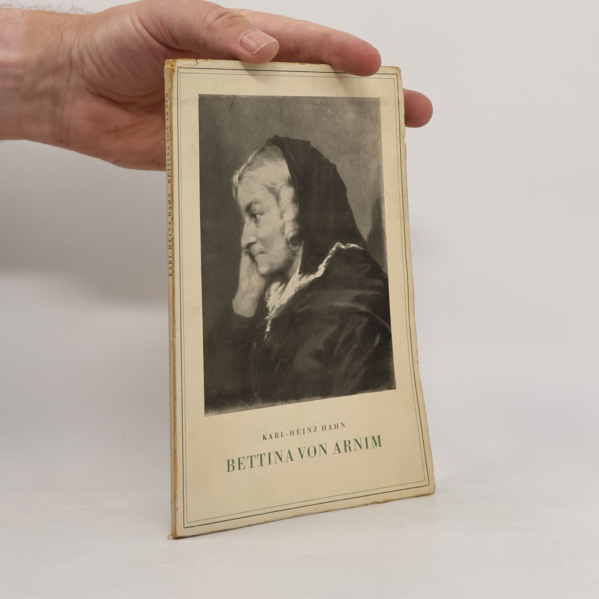 Karl-Heinz Hahn  Bettina von Arnim in ihrem Verhältnis zu Staat und Politik