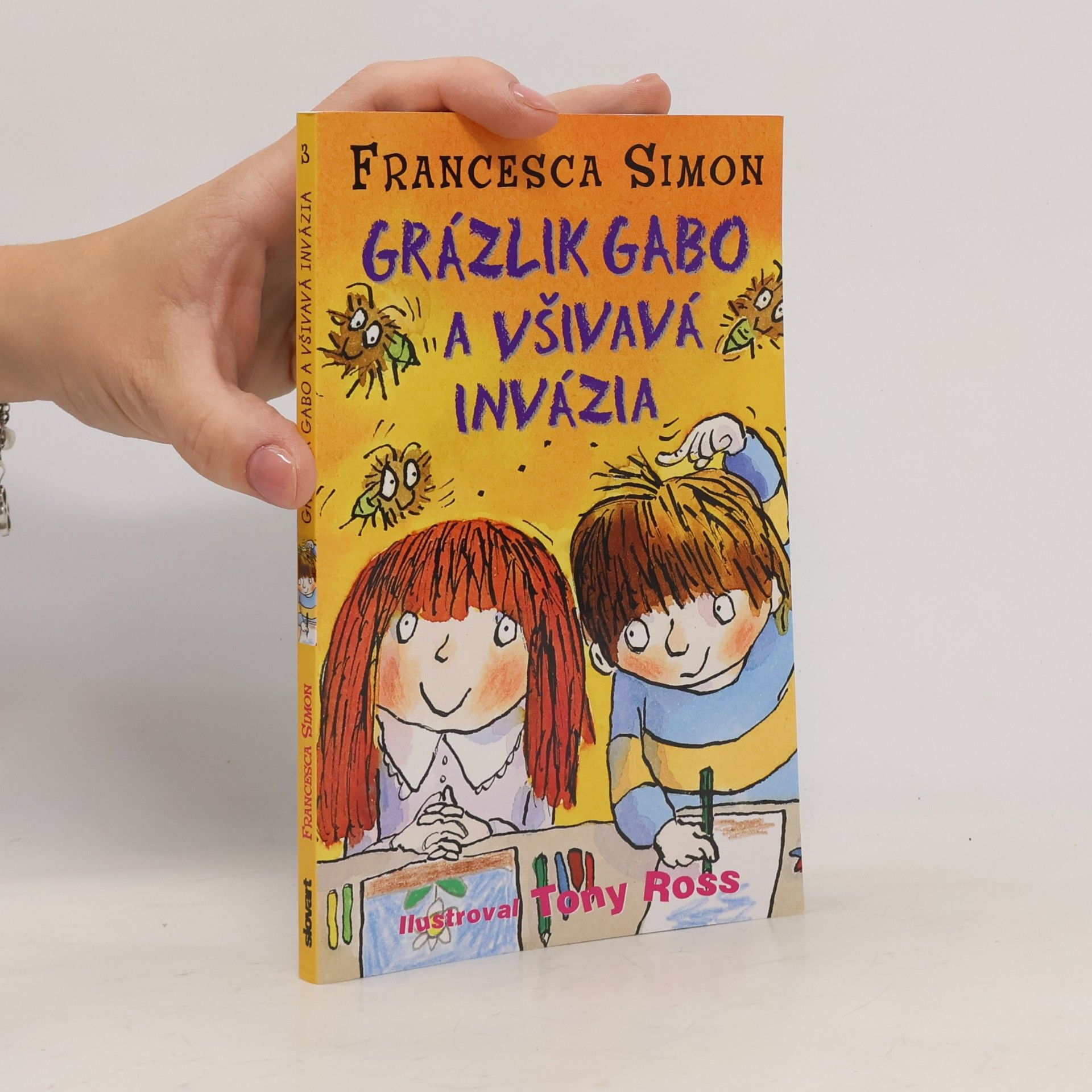 Francesca Simon Grázlik Gabo a všivavá invázia