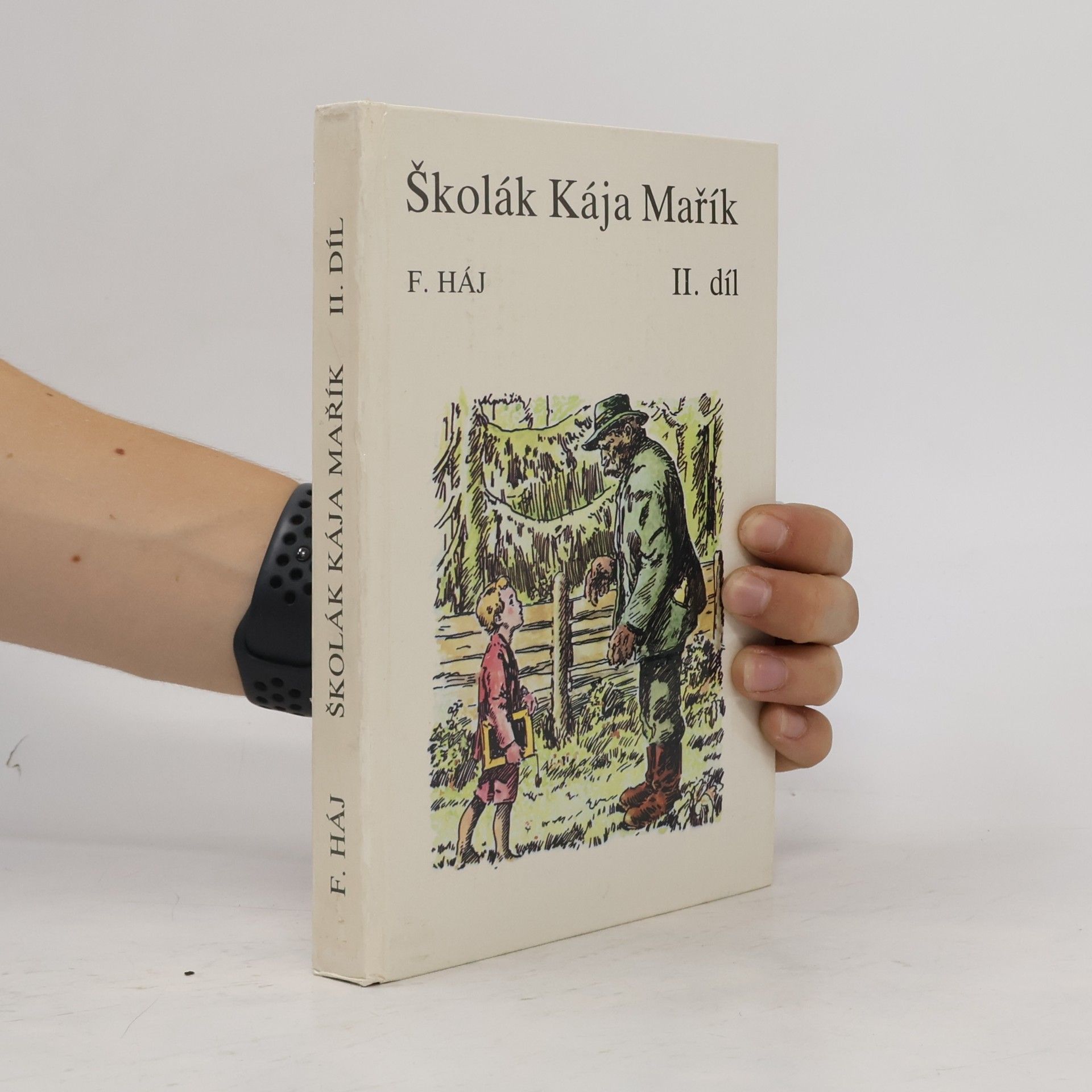 Felix Haj Školák Kája Mařík II.