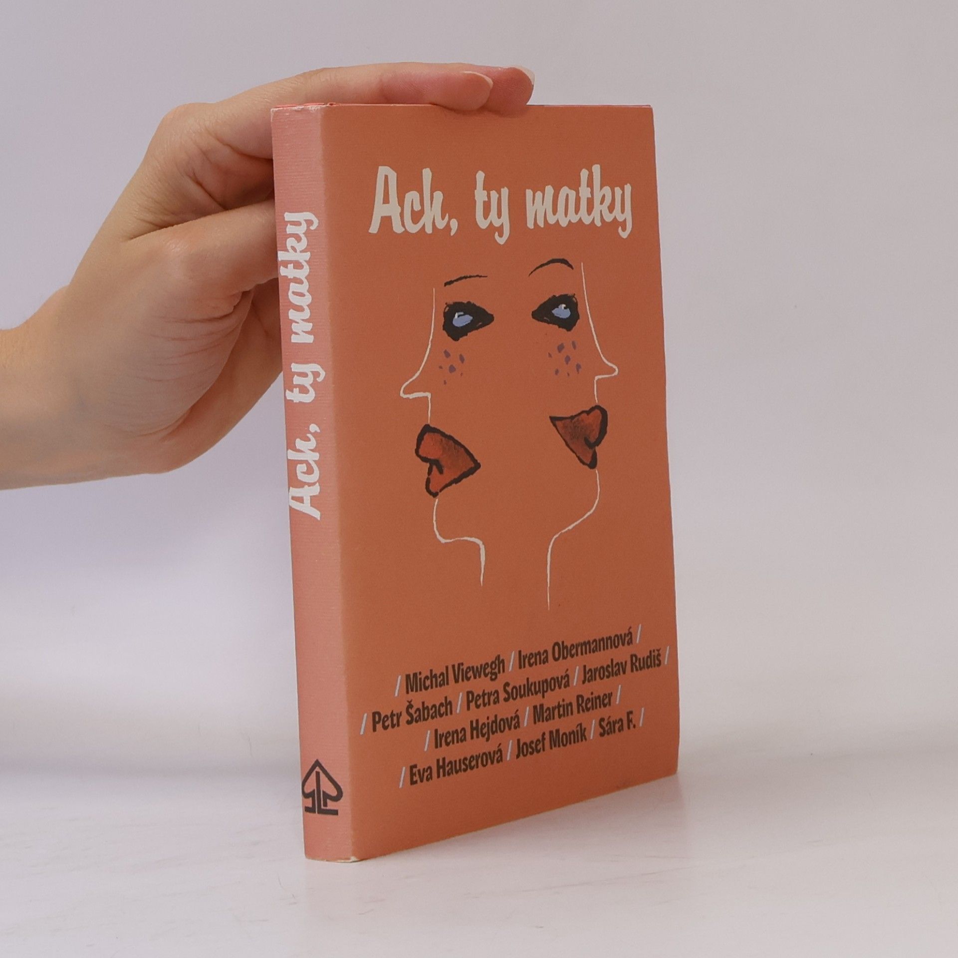 Michal Viewegh Ach, ty matky