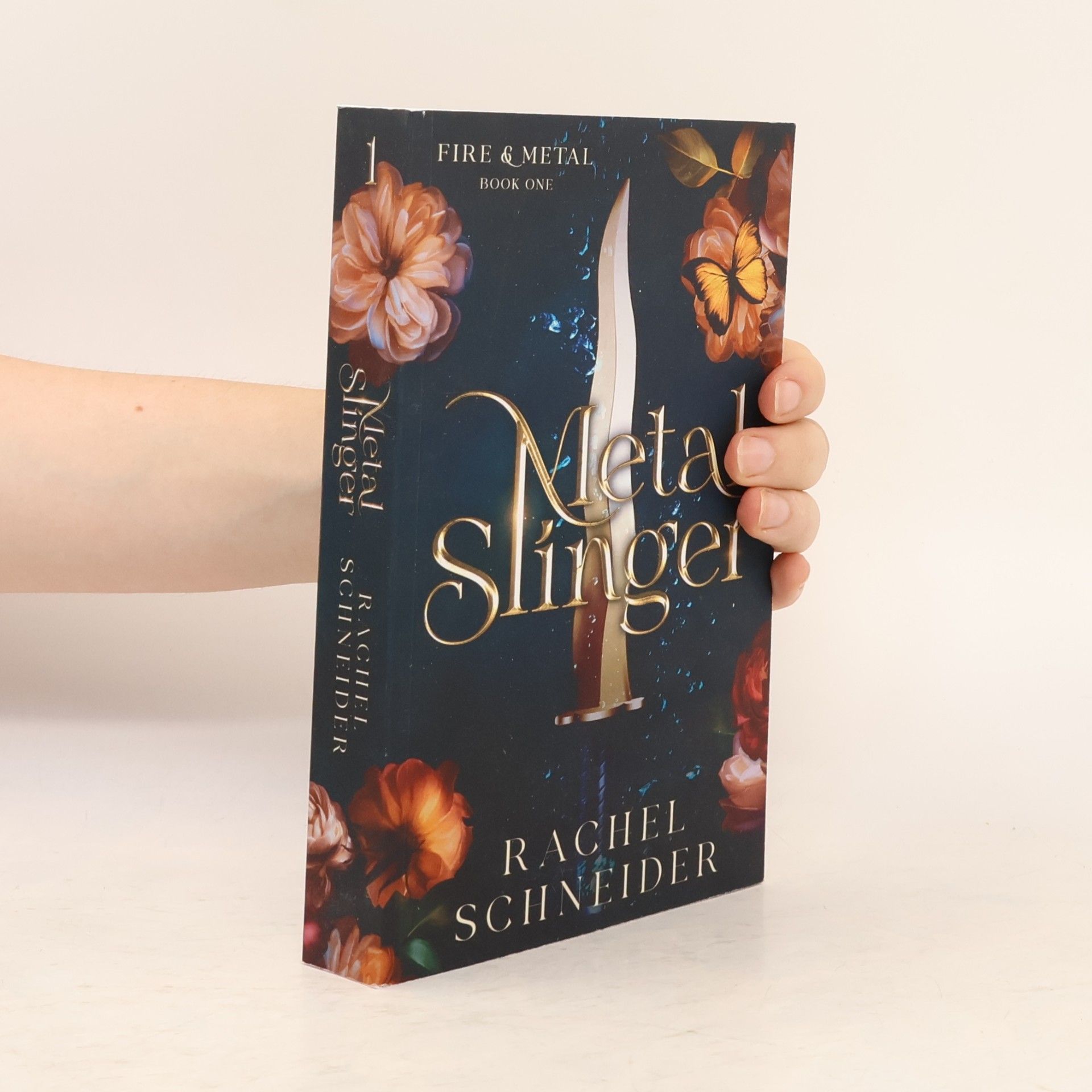 Rachel Schneider Fire & Metal - 1: Metal Slinger