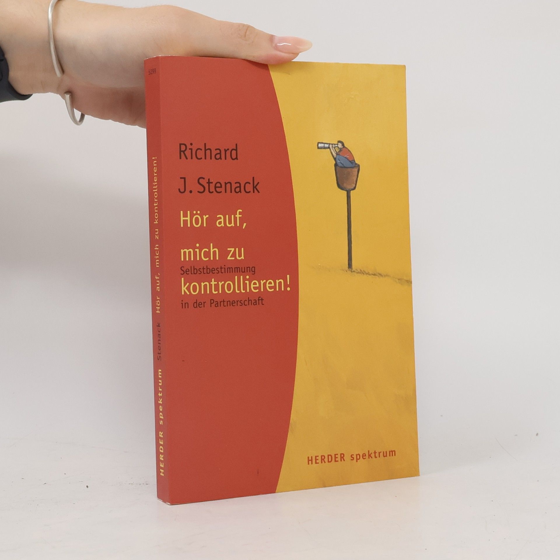 Richard J. Stenack Hör auf, mich zu kontrollieren!