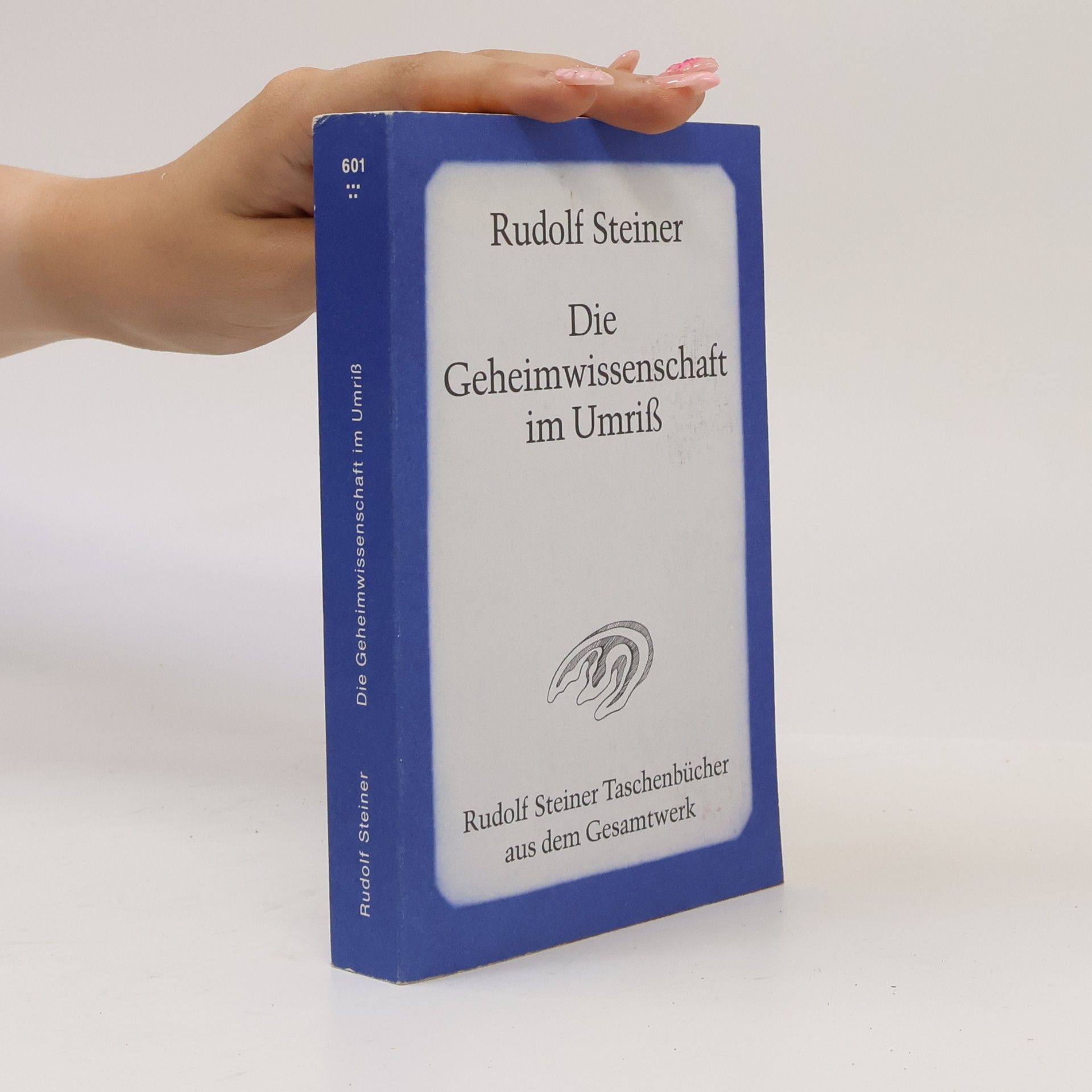 Rudolf Steiner Die Geheimwissenschaft im Umriss