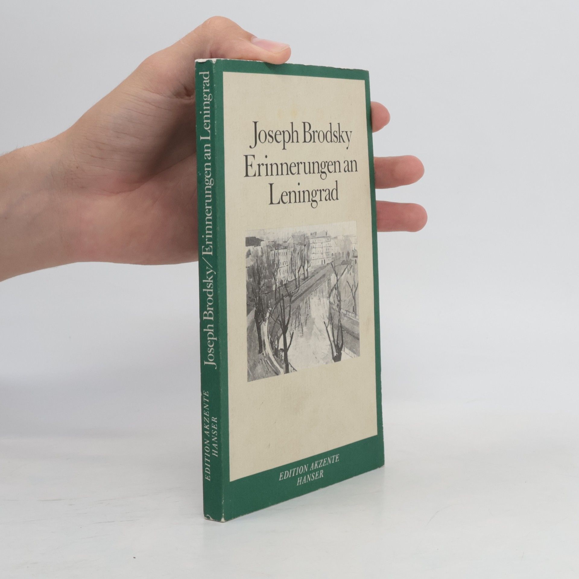 Joseph Brodsky Erinnerungen an Leningrad