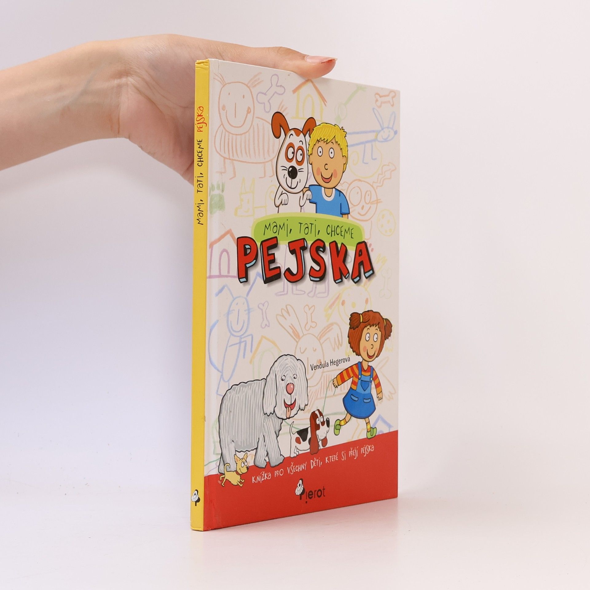 Vendula Hegerová Mami, tati, chceme pejska