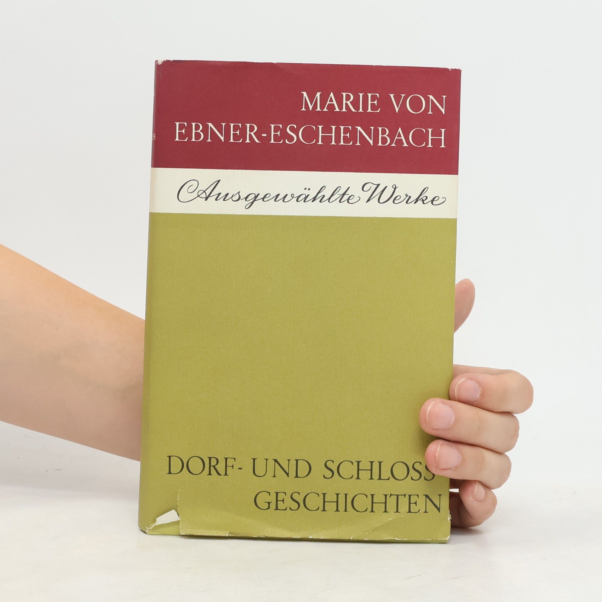 Marie von Ebner-Eschenbach Ausgewählte Werke. Dorf- und Schlossgeschichten