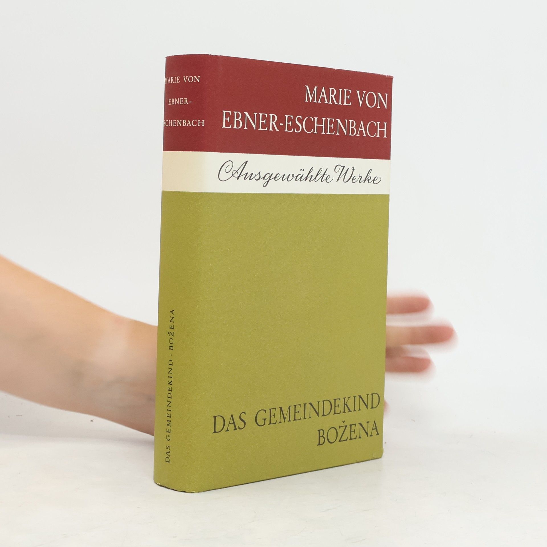 Marie von Ebner-Eschenbach Ausgewählte Werke. Das Gemeindekind. Božena