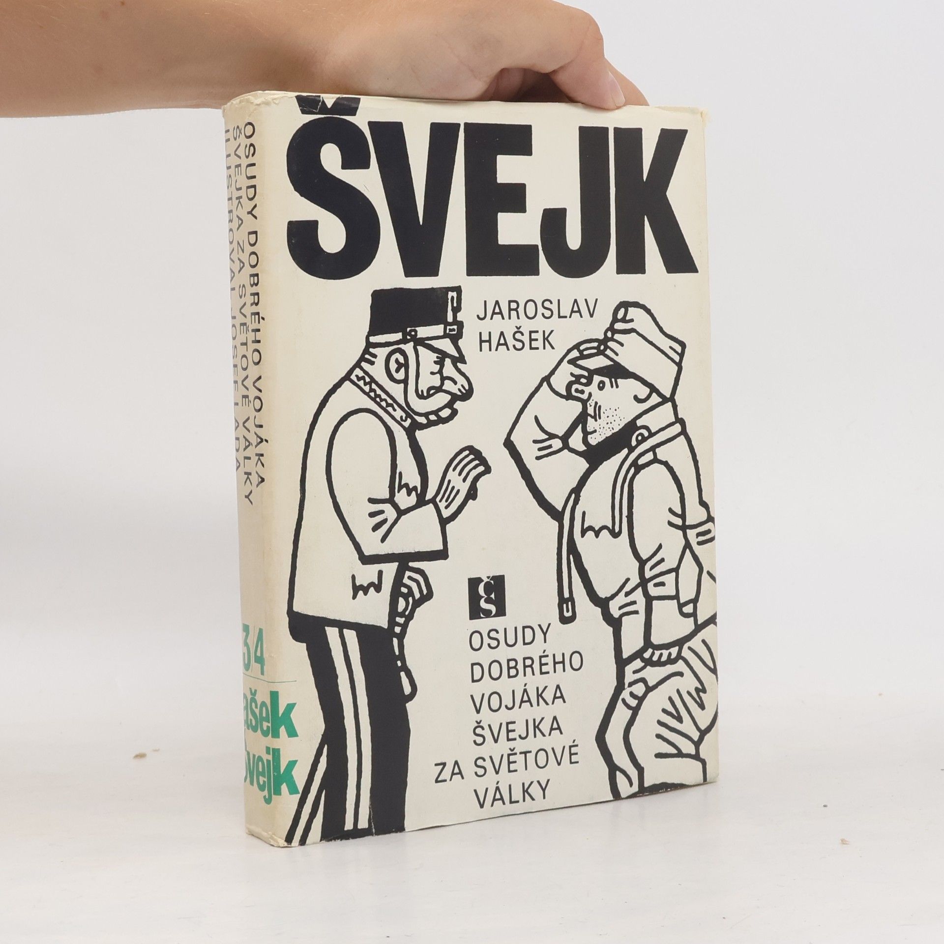 Jaroslav Hašek Osudy dobrého vojáka Švejka za světové války 3/4