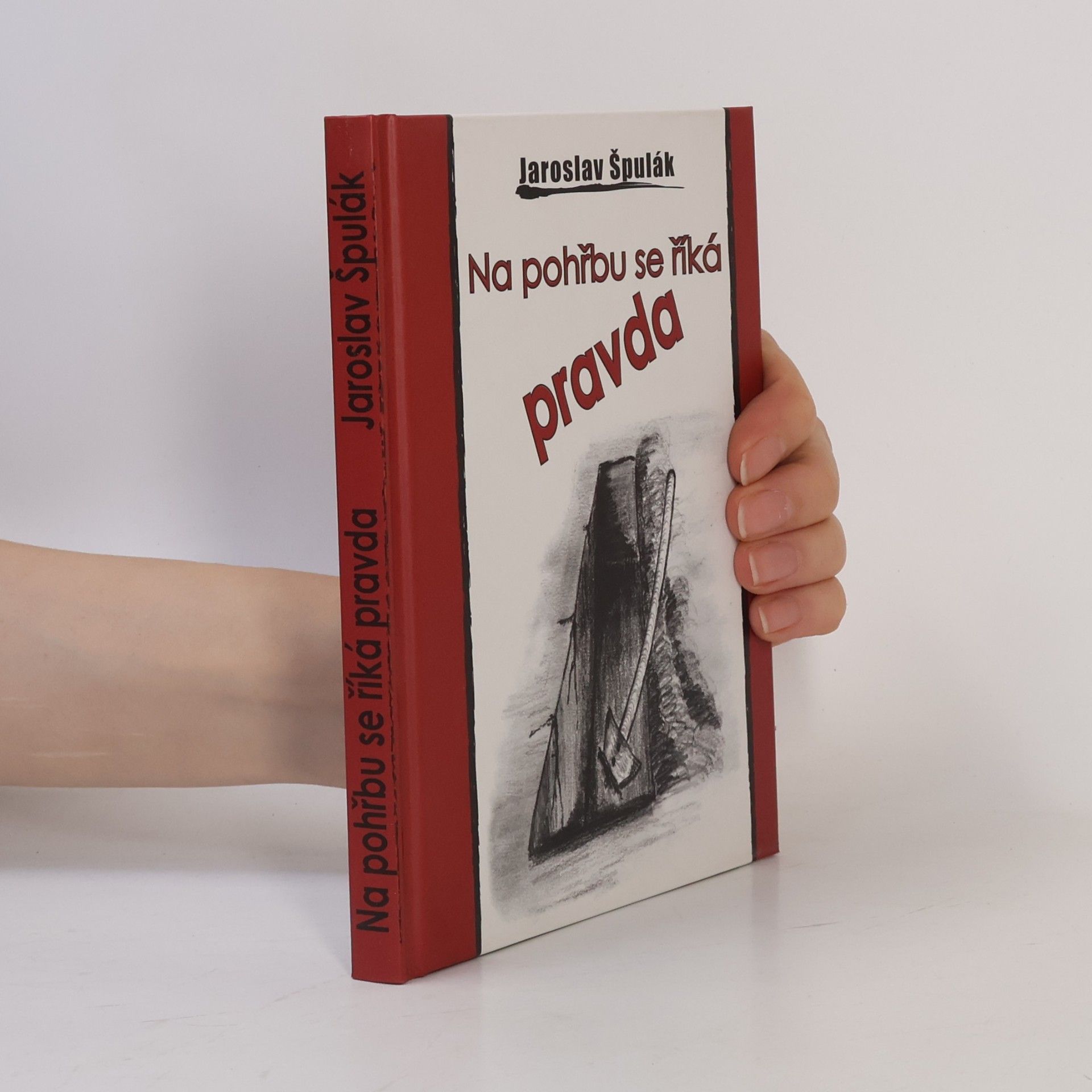 Jaroslav Špulák Na pohřbu se říká pravda