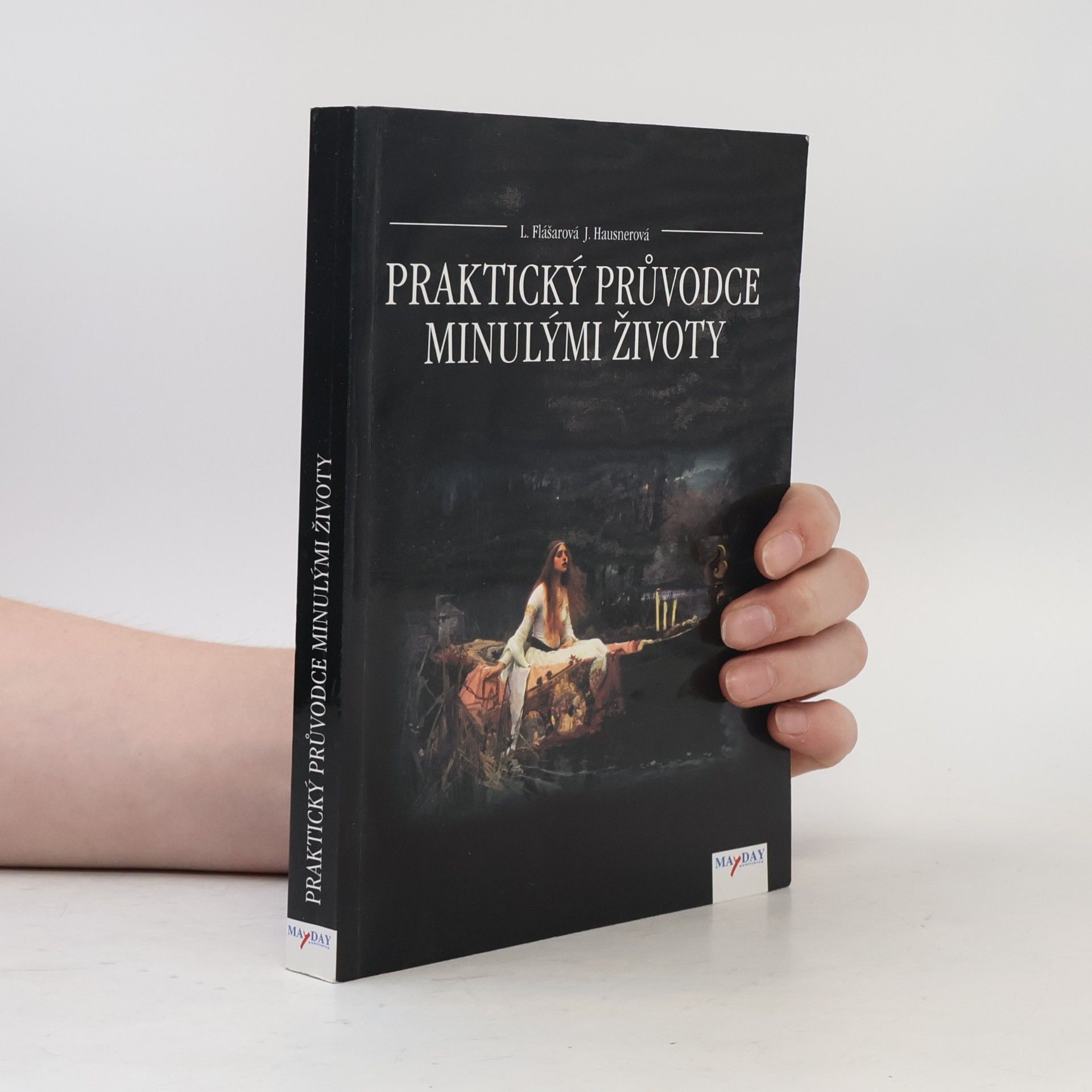 Jolana Hausnerová Praktický průvodce minulými životy