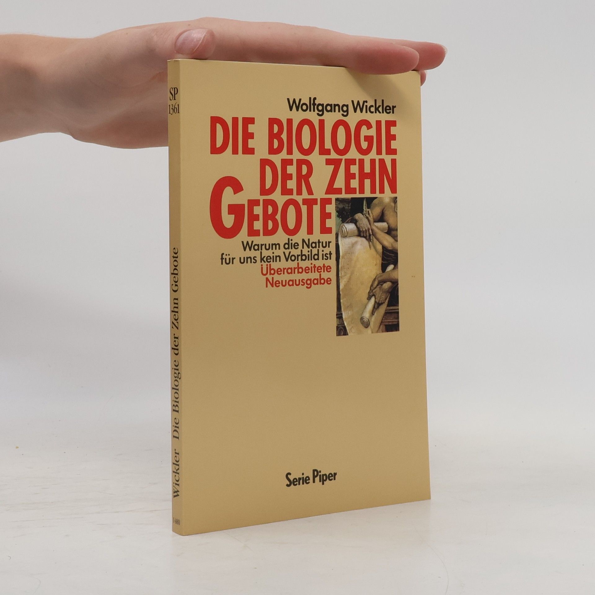 Wolfgang Wickler Serie Piper: Die Biologie der Zehn Gebote