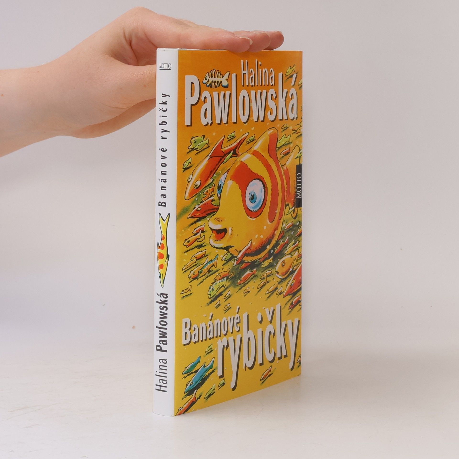 Halina Pawlowská Banánové rybičky