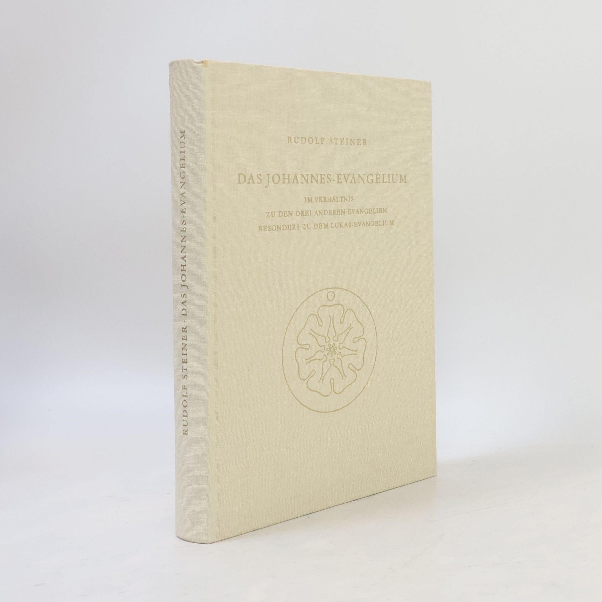 Rudolf Steiner Rudolf Steiner Gesamtausgabe: Schriften und Vorträge: Das Johannes-Evangelium im Verhältnis zu den drei anderen Evangelien, besonders zu dem Lukas-Evangelium: Ein Zyklus von 14 Vorträgen, gehalten in Kassel vom 24. Juni - 7. Juli 1909