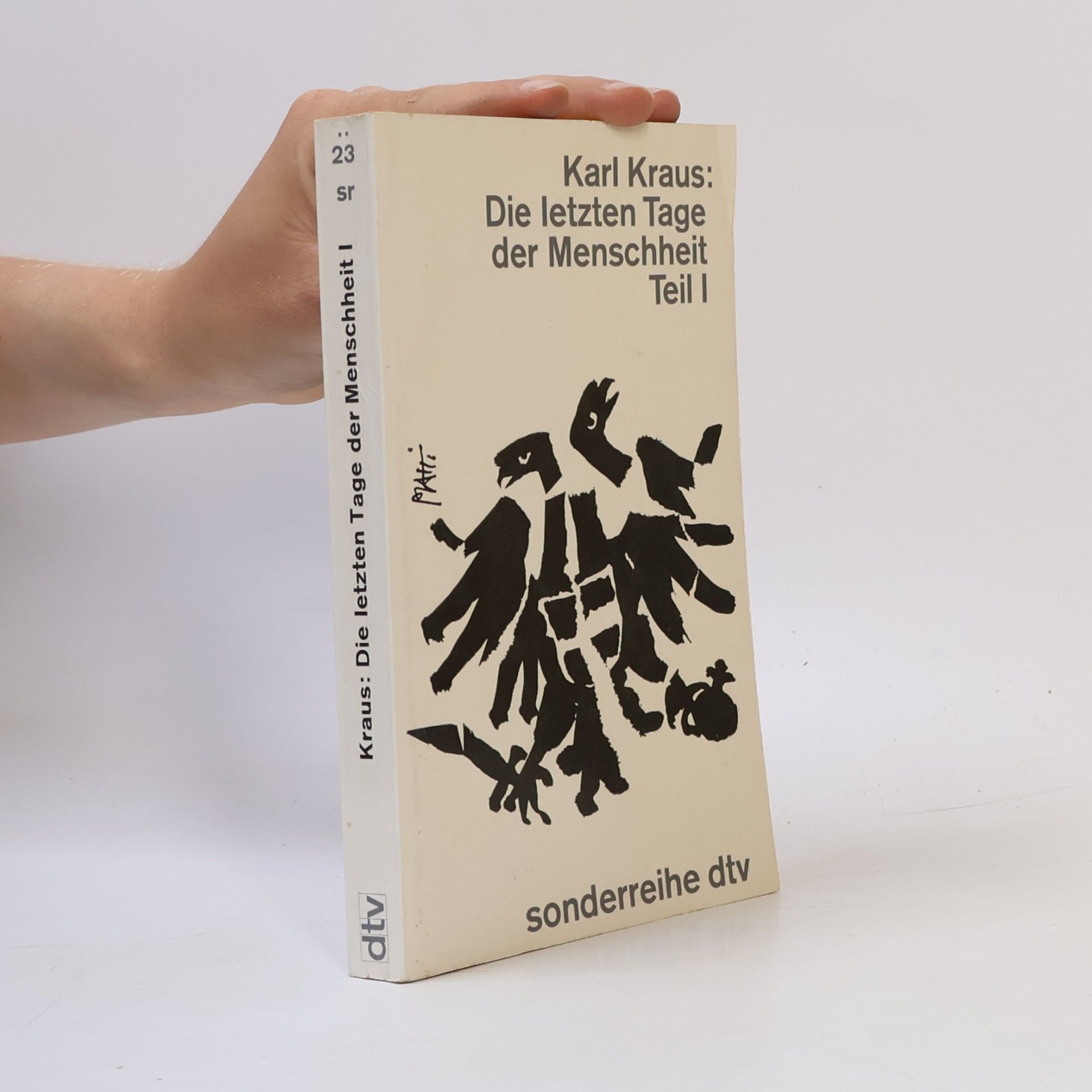 Die Letzten Tage der Menschheit, Teil I.