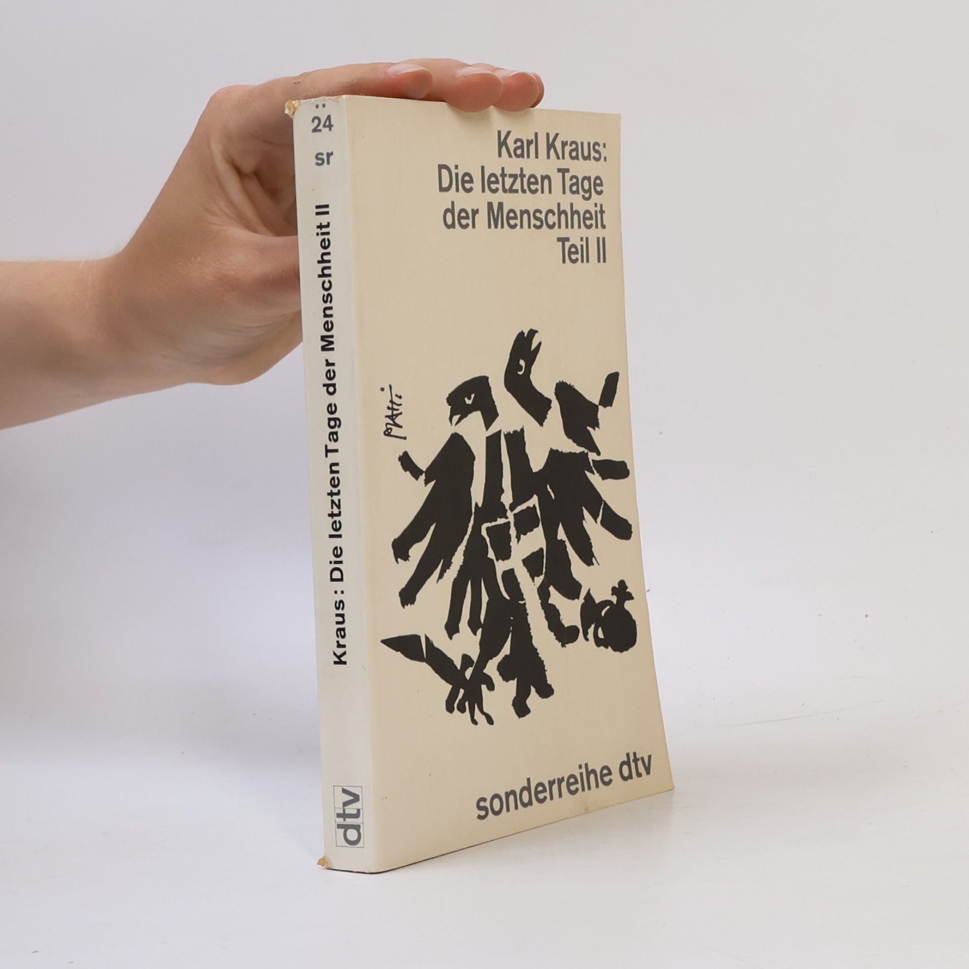 Karl Kraus Die letzten Tage der Menschheit II
