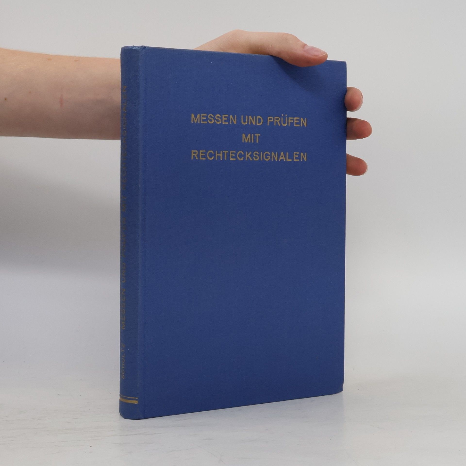 Wilhelm Schultz Messen und Prüfen mit Rechtecksignalen