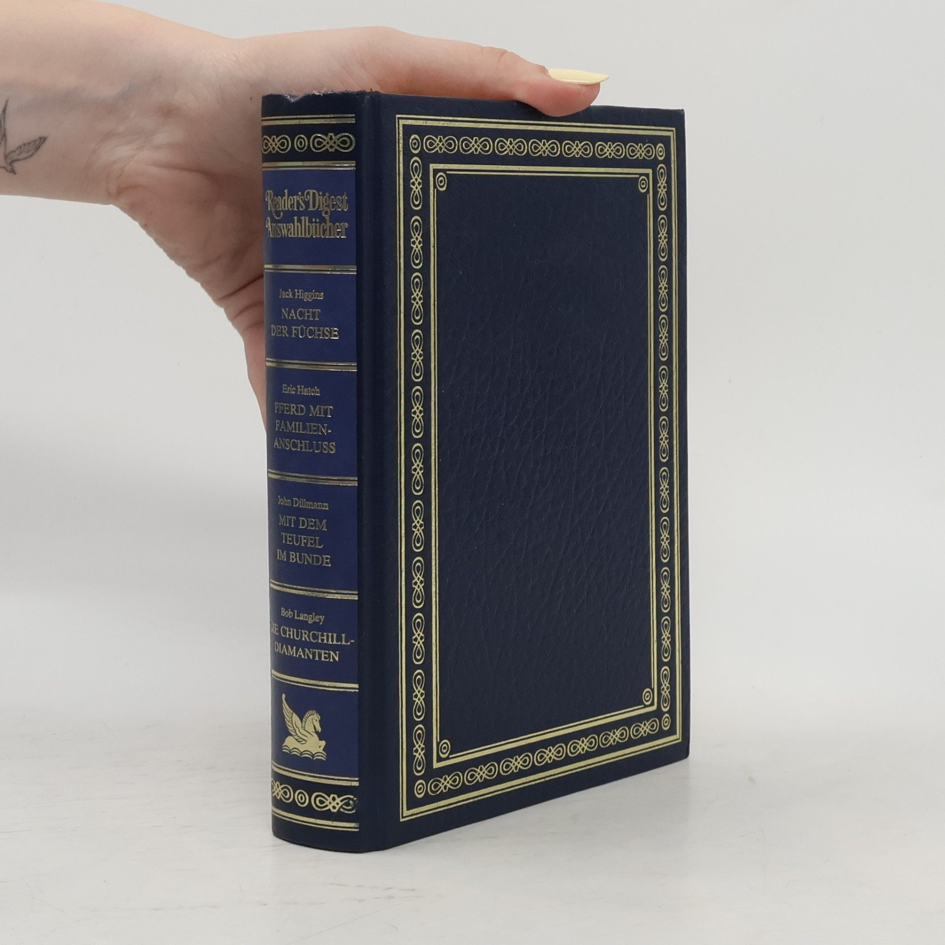 Autorenkollektiv Reader's Digest Auswahlbücher. Nacht der Füchse, Pferd mit Familienanschluß, Mit dem Teufel im Bunde, Die Churchill-Diamanten