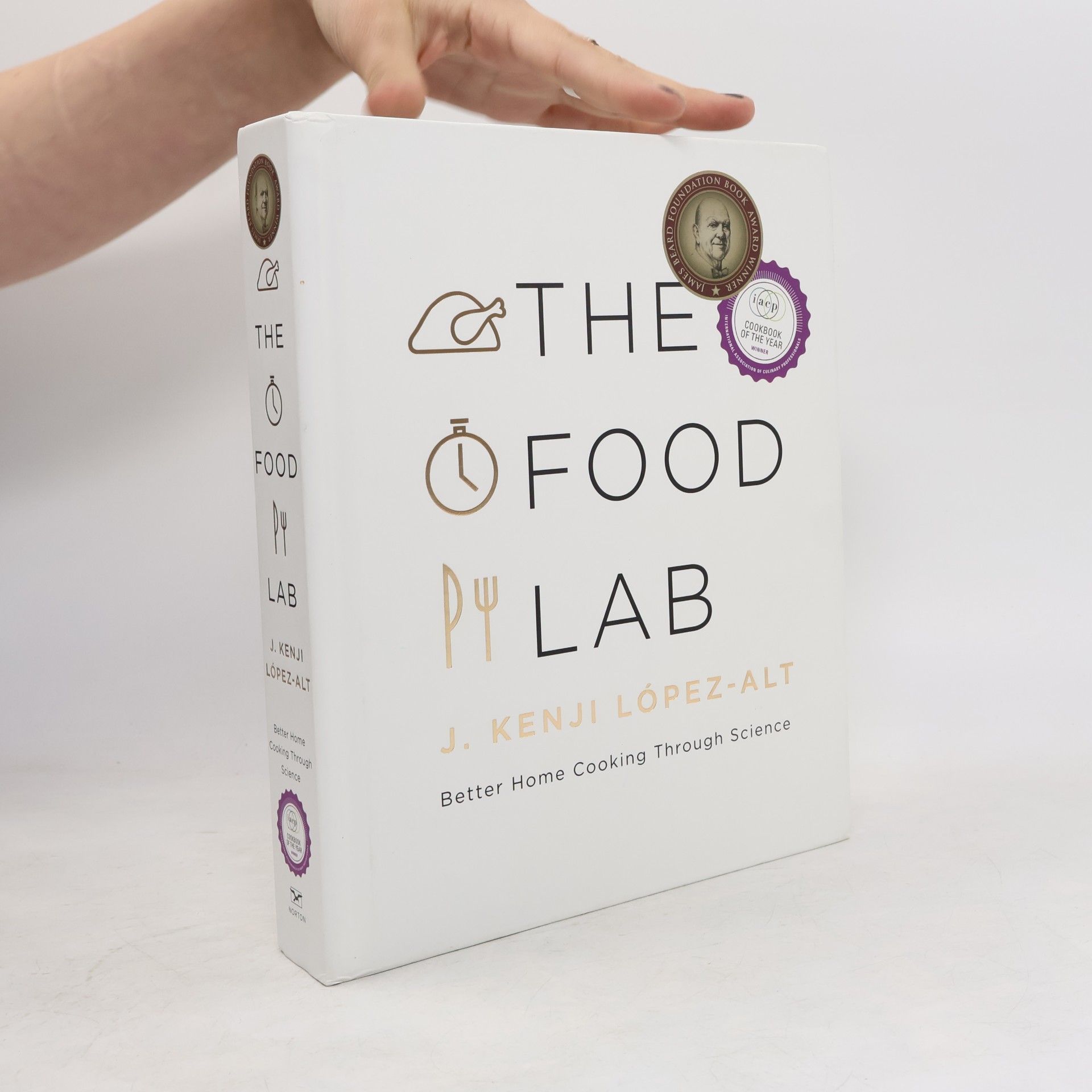 J. Kenji Lopez Alt The food lab : Better home cooking through science