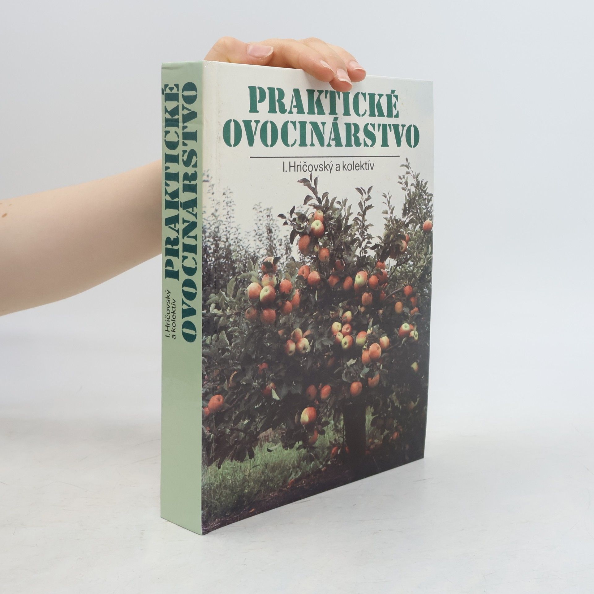 Ivan Hričovský Praktické ovocinárstvo