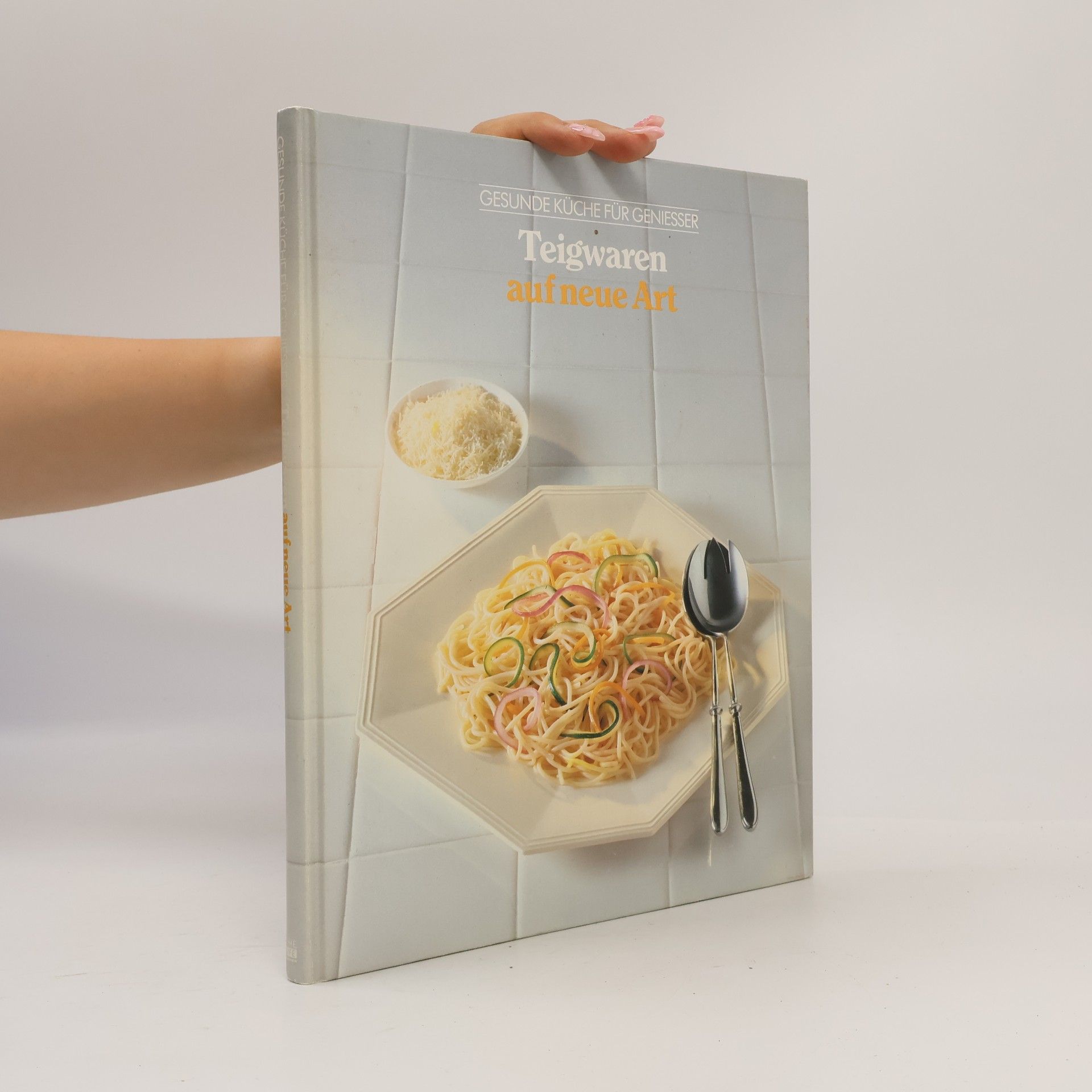 Autorenkollektiv Teigwaren auf neue Art