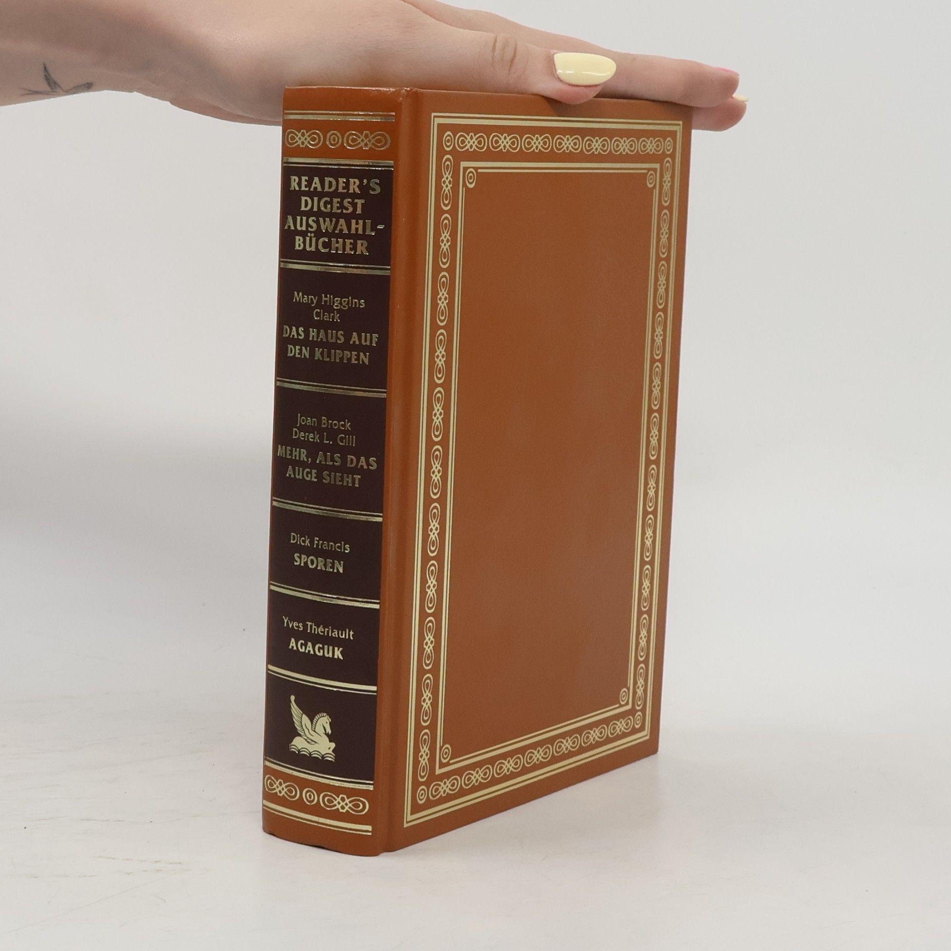 Autores varios Reader's Digest Auswahlbücher. Das Haus auf den Klippen. Mehr, als das Auge sieht. Sporen. Agaguk