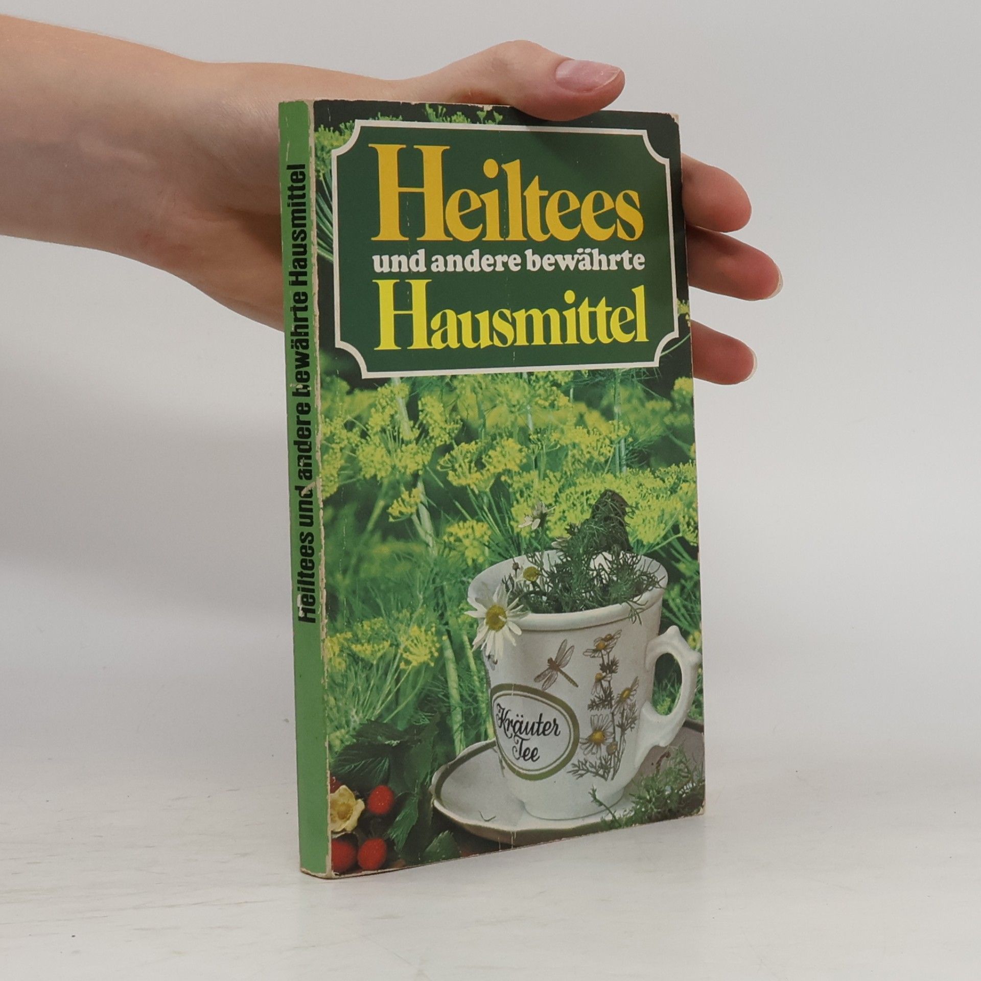 Collectif d'auteurs Heitees und andere bewährte Hausmittel