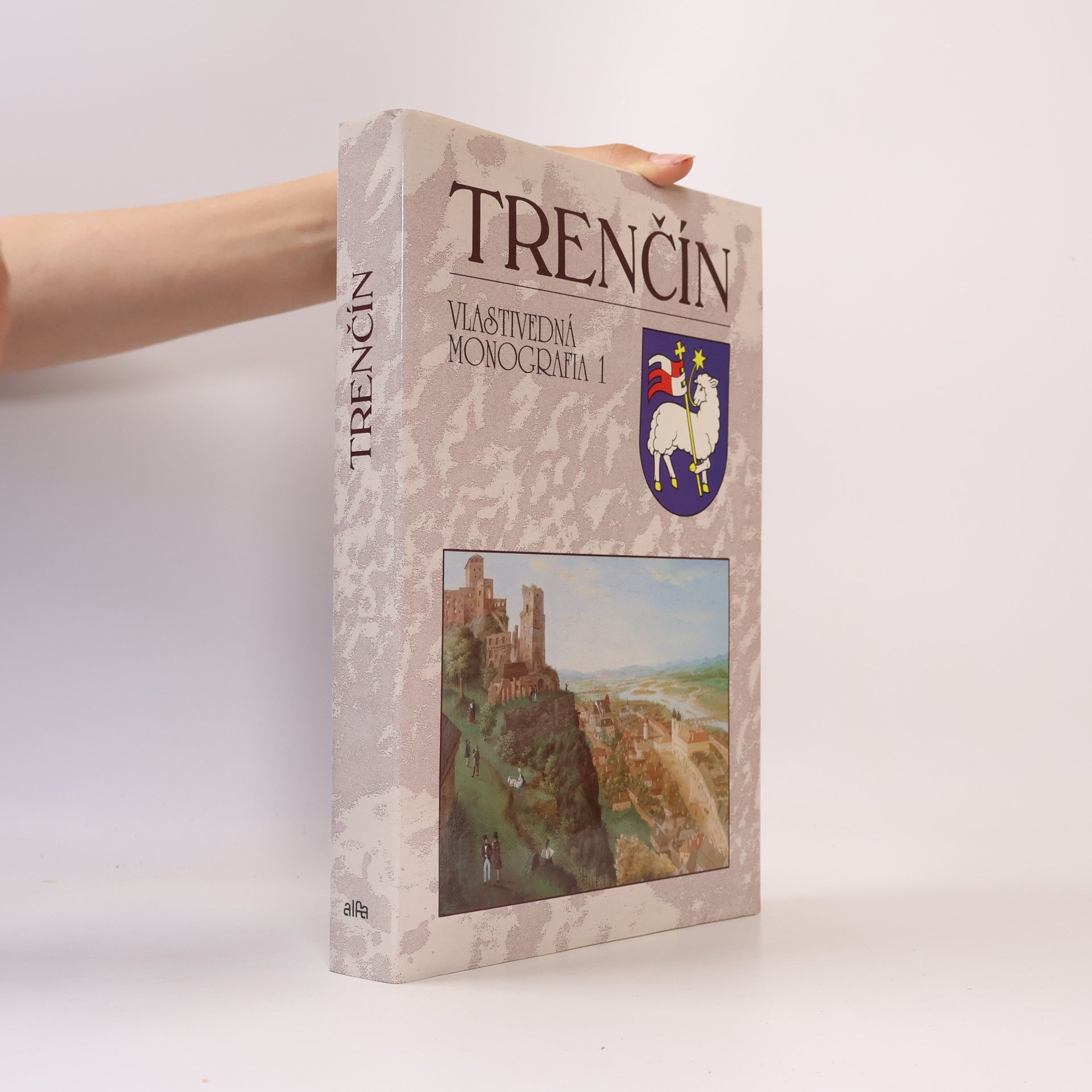 Milan Šišmiš Trenčín : vlastivedná monografia. 1.
