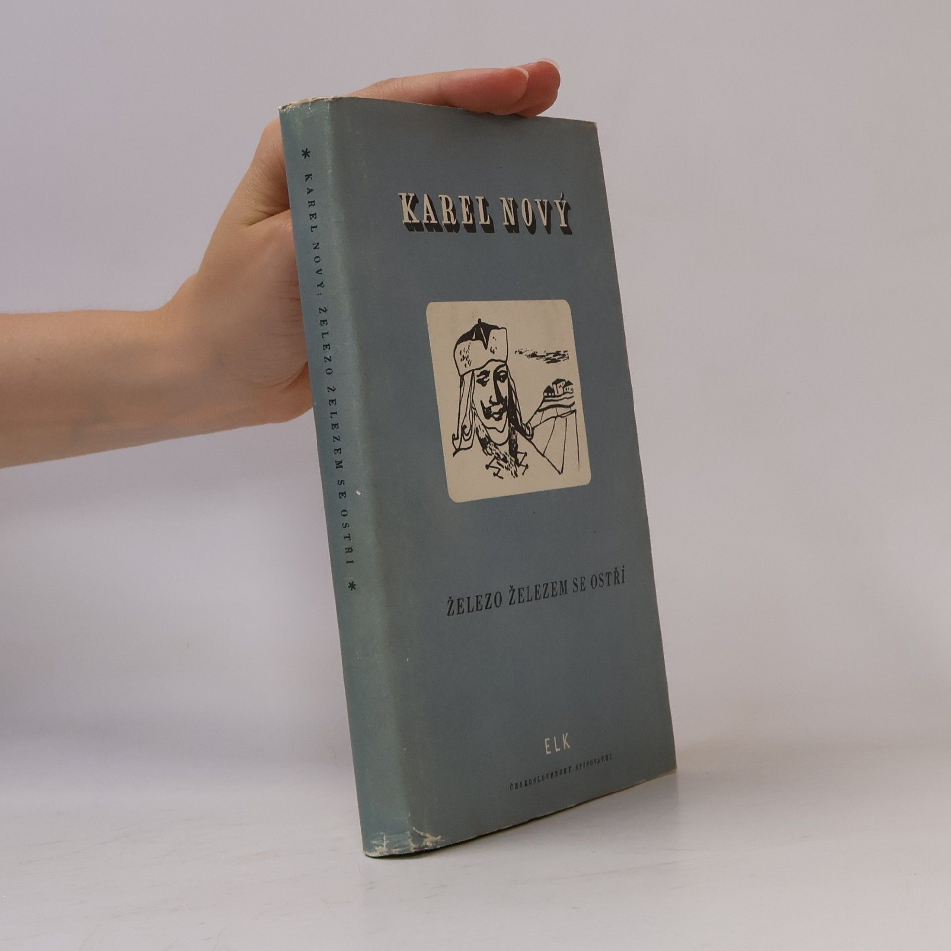 Karel Nový Železo železem se ostří (Rytíři a lapkové)