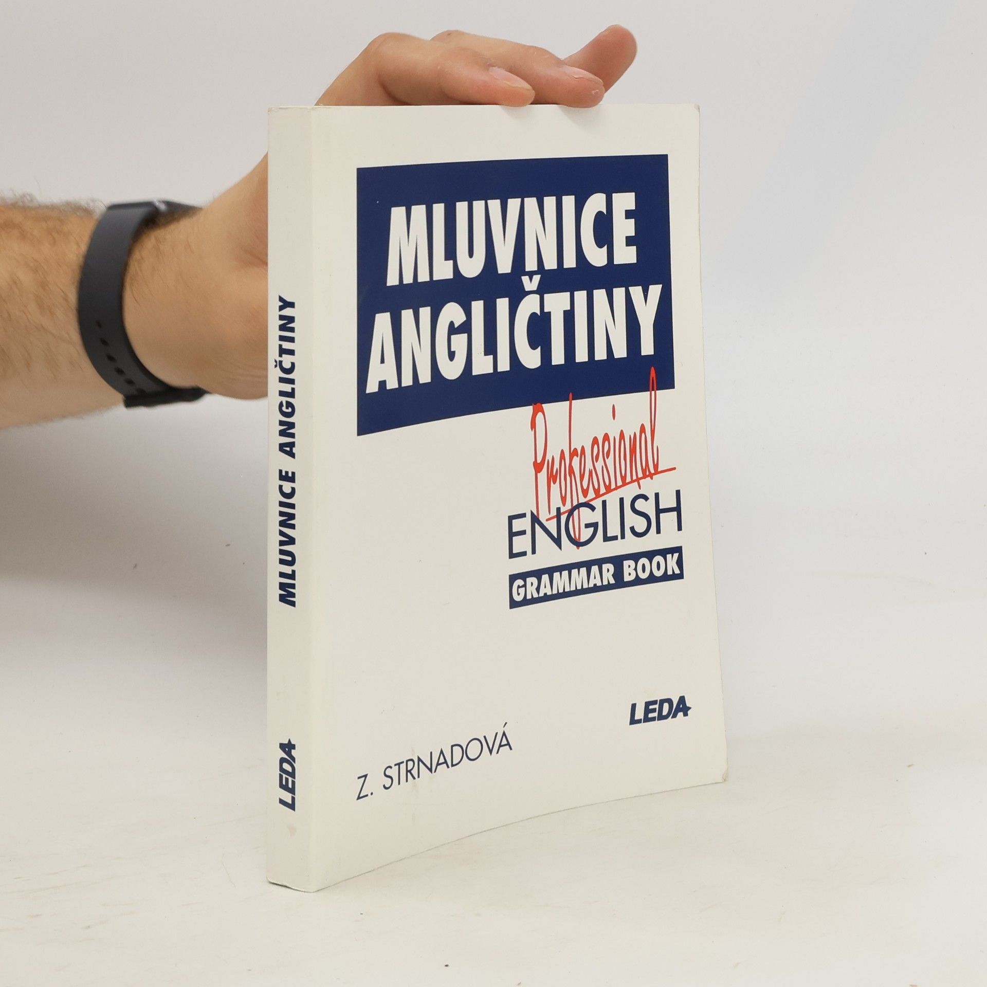 Strnadová Zdenka Mluvnice angličtiny. Professional English Grammar Book