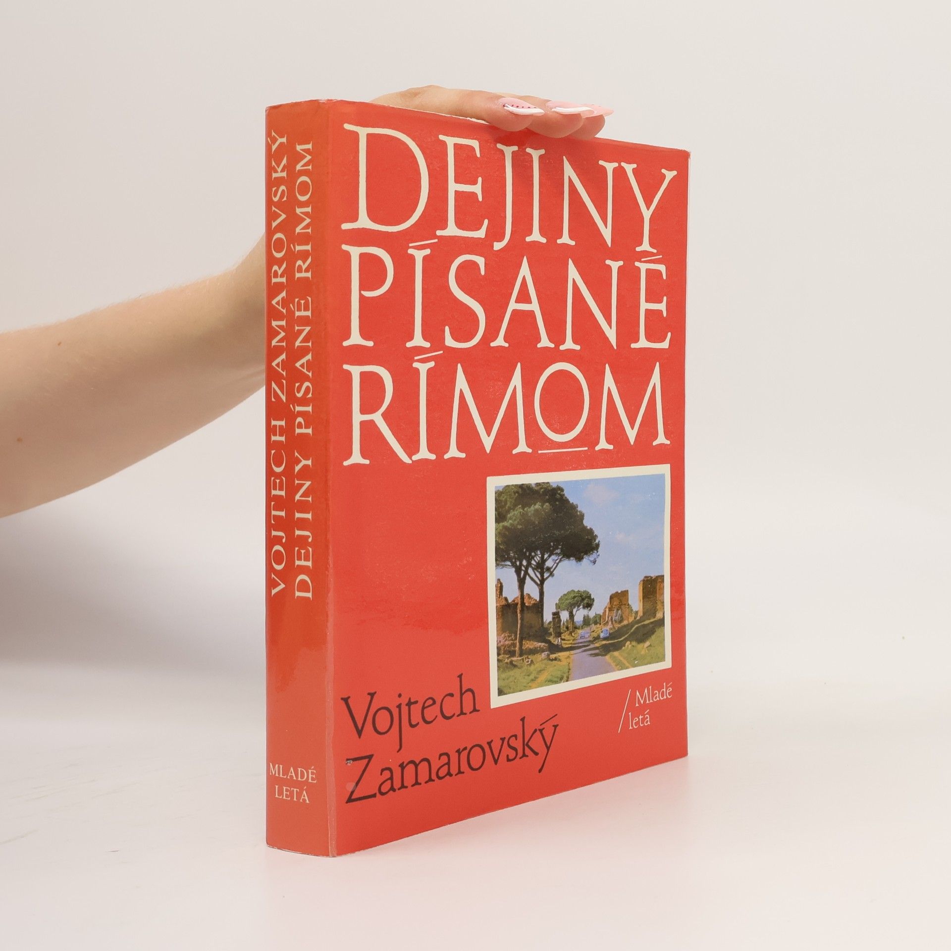 Vojtech Zamarovský Dejiny písané Rímom