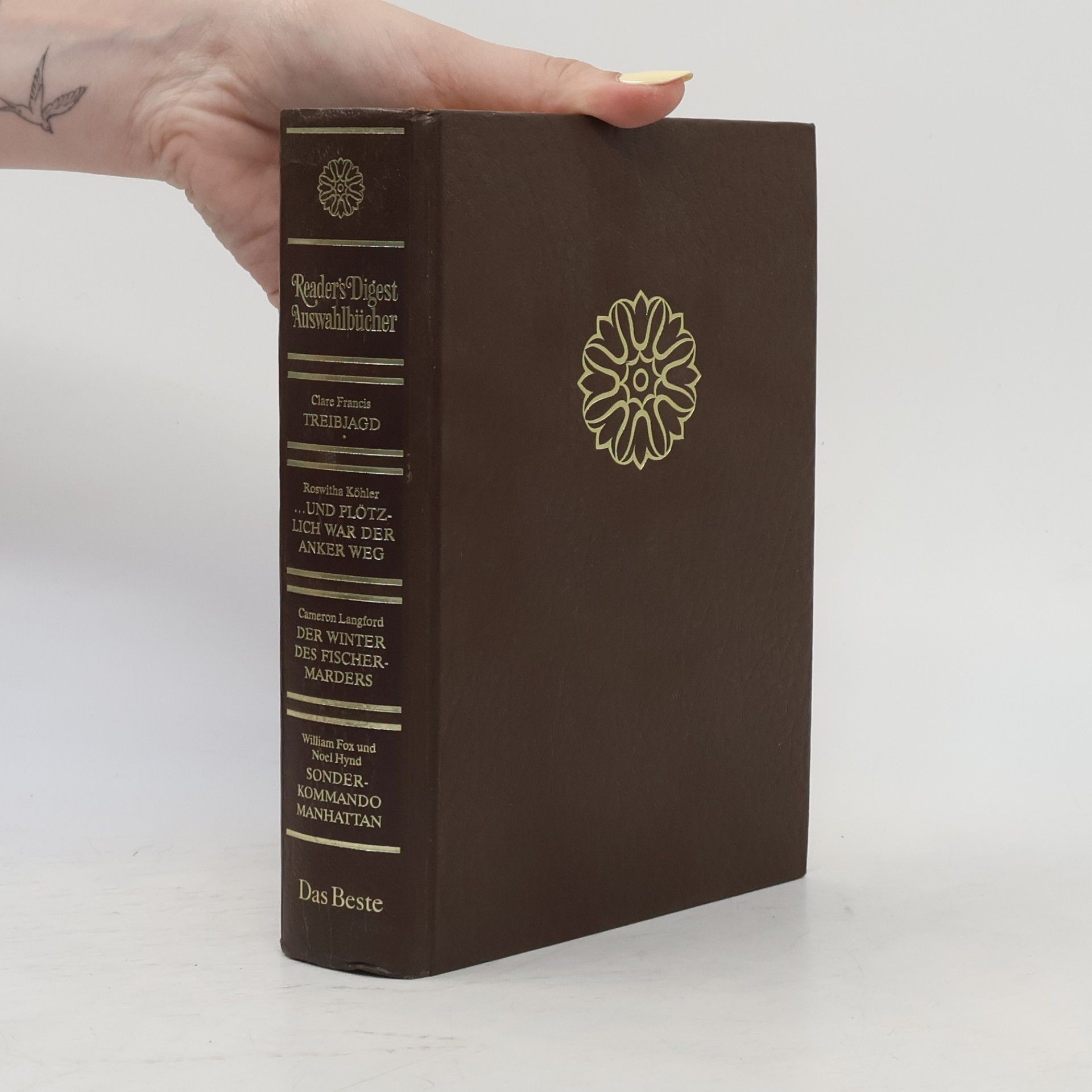 Autorenkollektiv Reader's Digest Auswahlbücher. Treibjagd ...und Plötzlich War der anker Weg. Der Winter des Fischer-Marders. Sonder-Kommando Manhattan