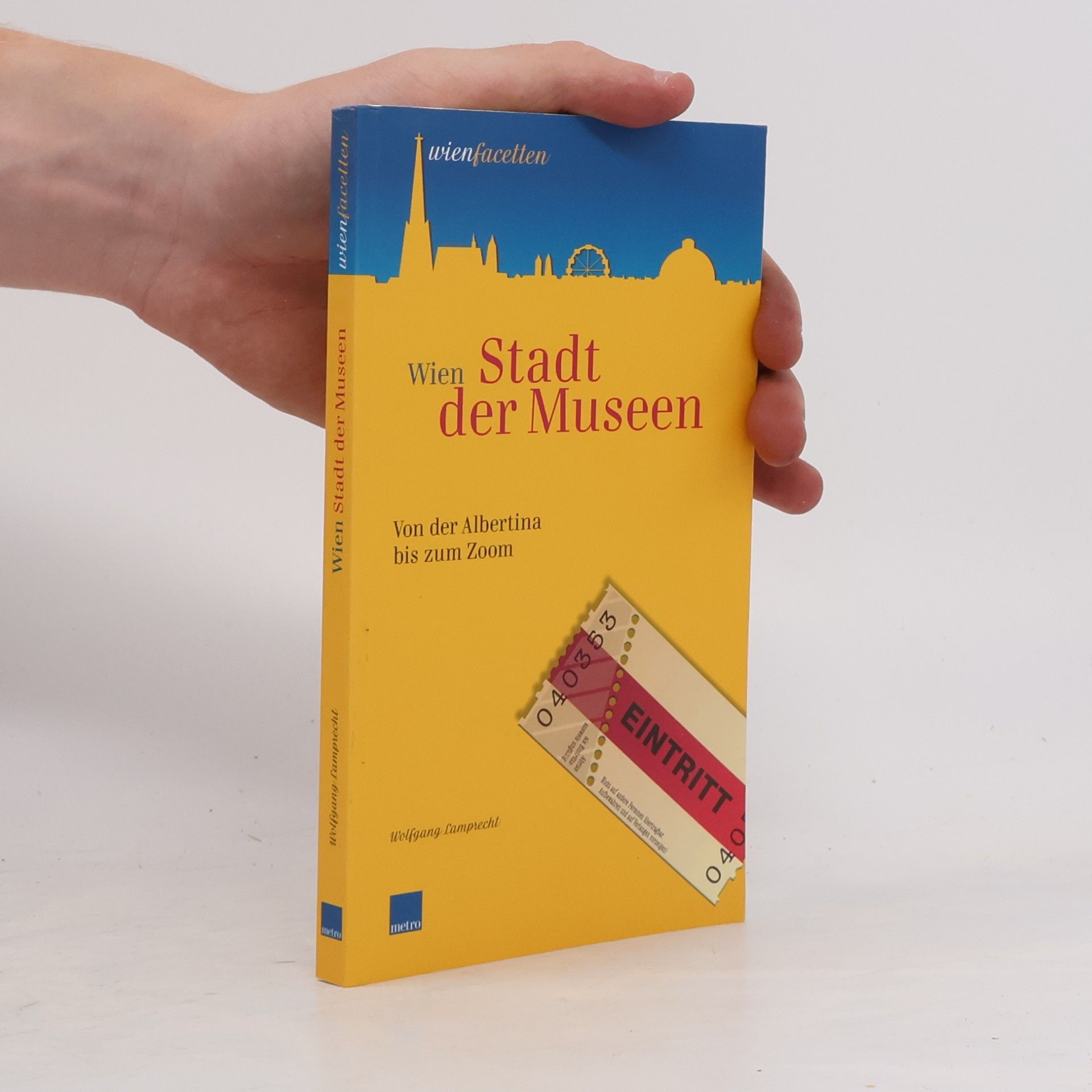 Wolfgang Lamprecht Wien : Stadt der Museen