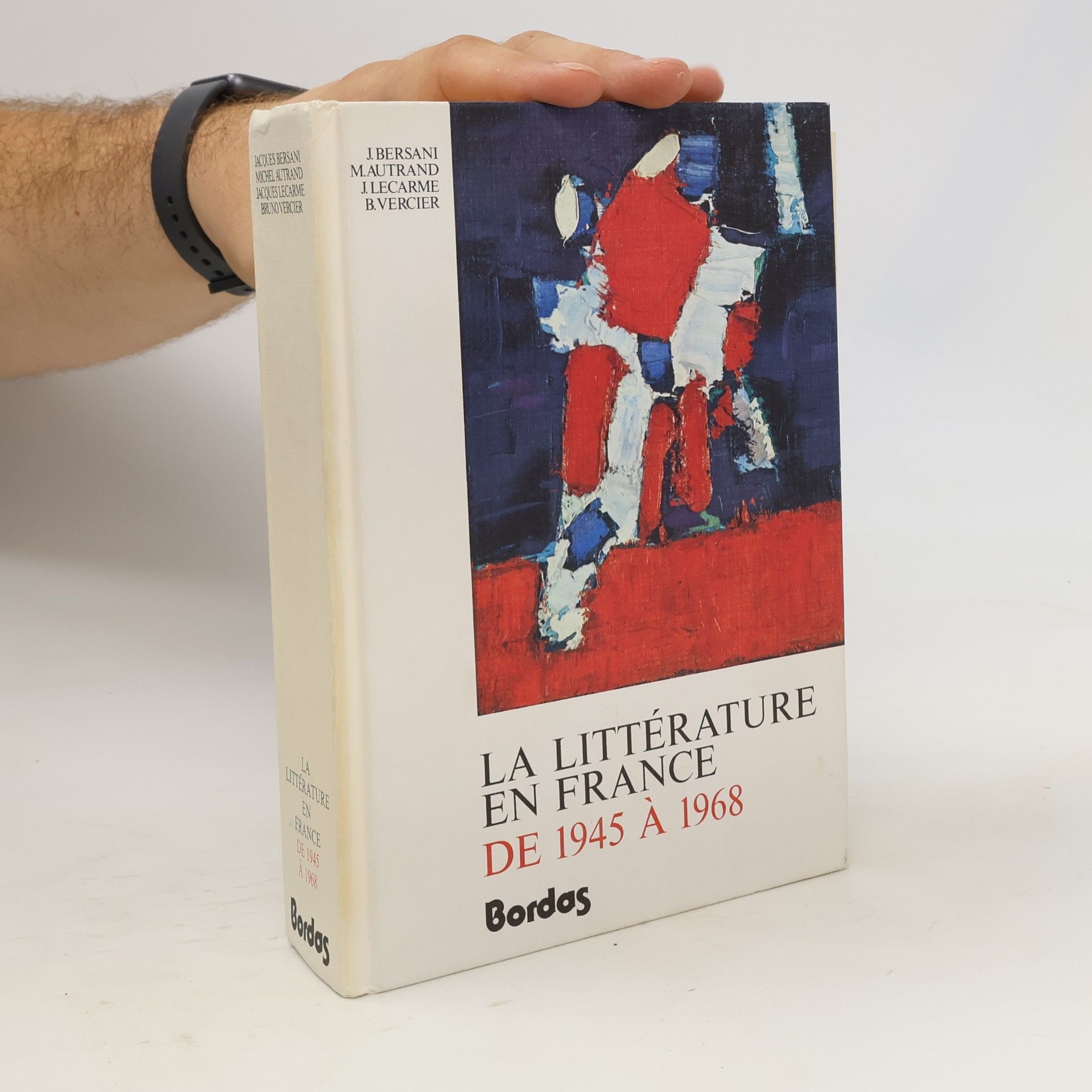 B. Vercier La Littérature en France de 1945 à 1968