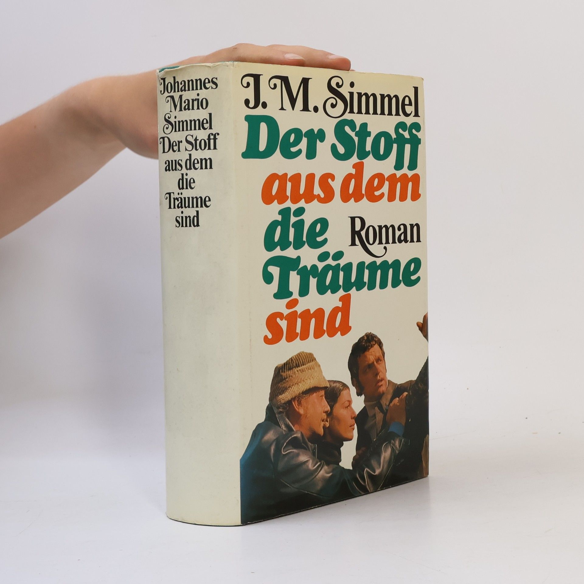 Johannes Mario Simmel Der Stoff, aus dem die Träume sind