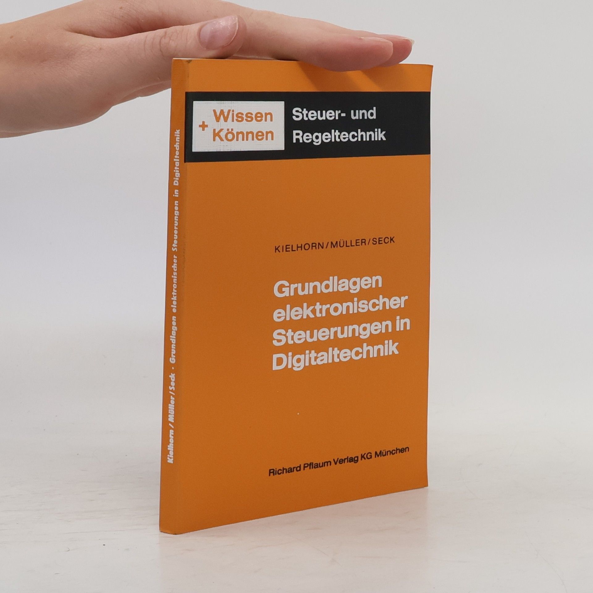 Grundlagen elektronischer Steuerungen in Digitaltechnik
