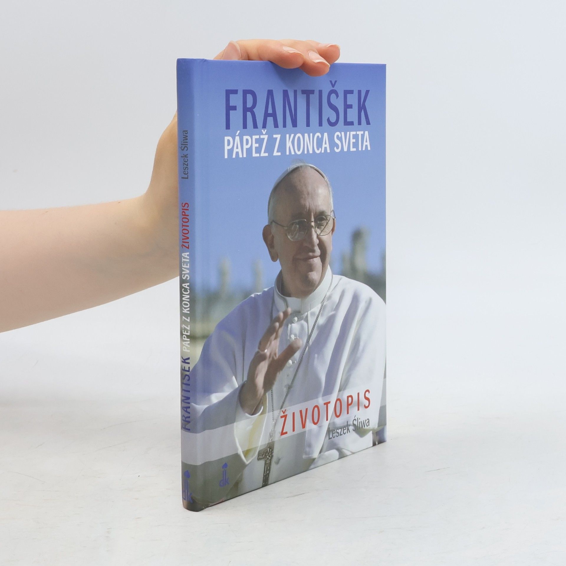 Leszek Sliwa František pápež z konca sveta