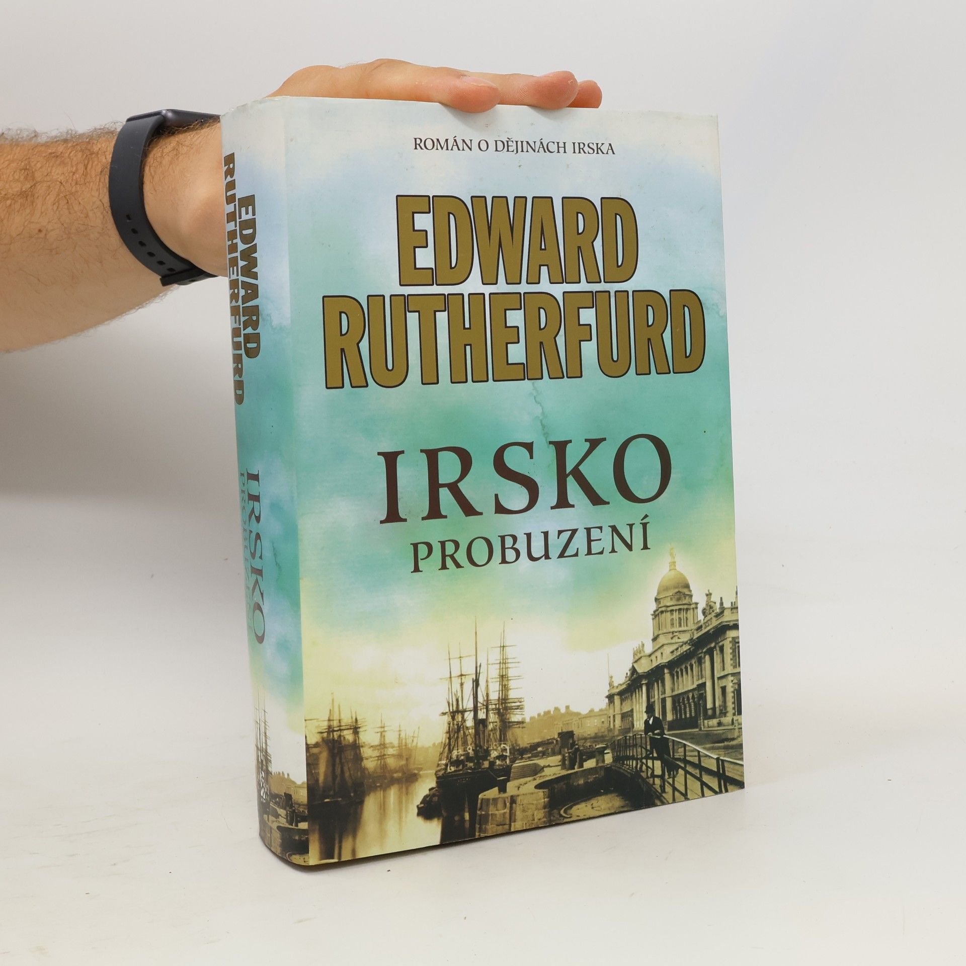 Edward Rutherfurd Irsko. Probuzení